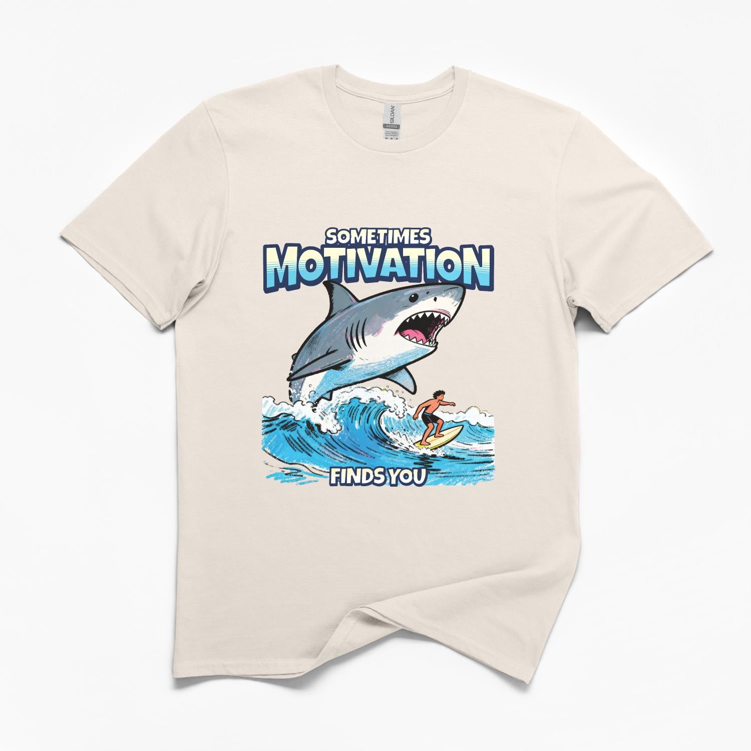 Sometimes Motivation Finds You T-Shirt