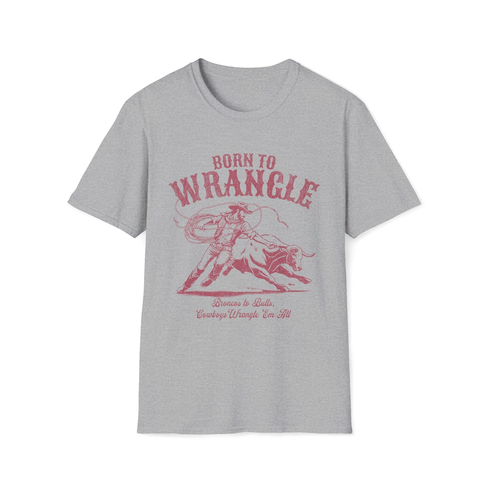 Born To Wrangle Cowboy Western T-Shirt - Style Circus