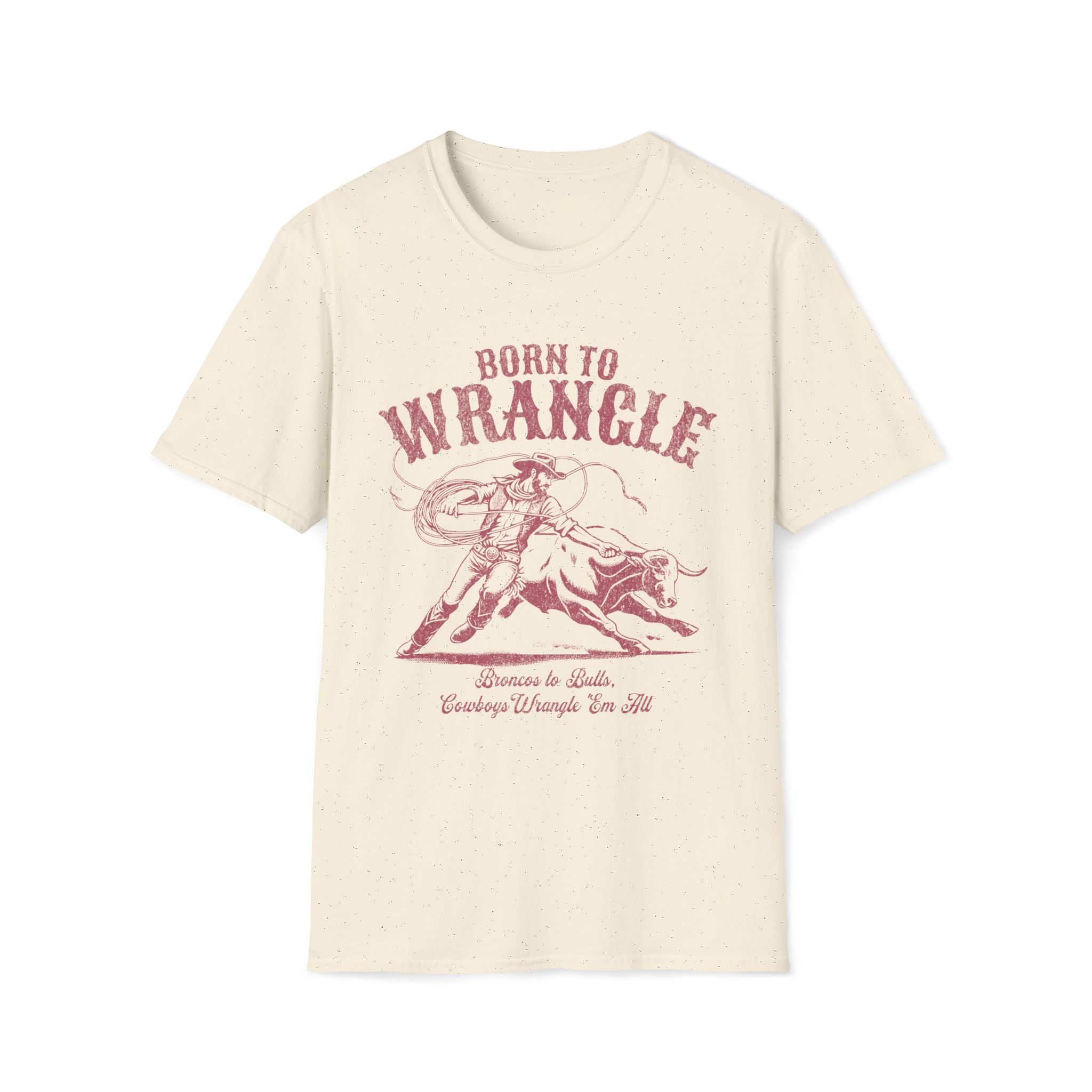 Born To Wrangle Cowboy Western T-Shirt - Style Circus