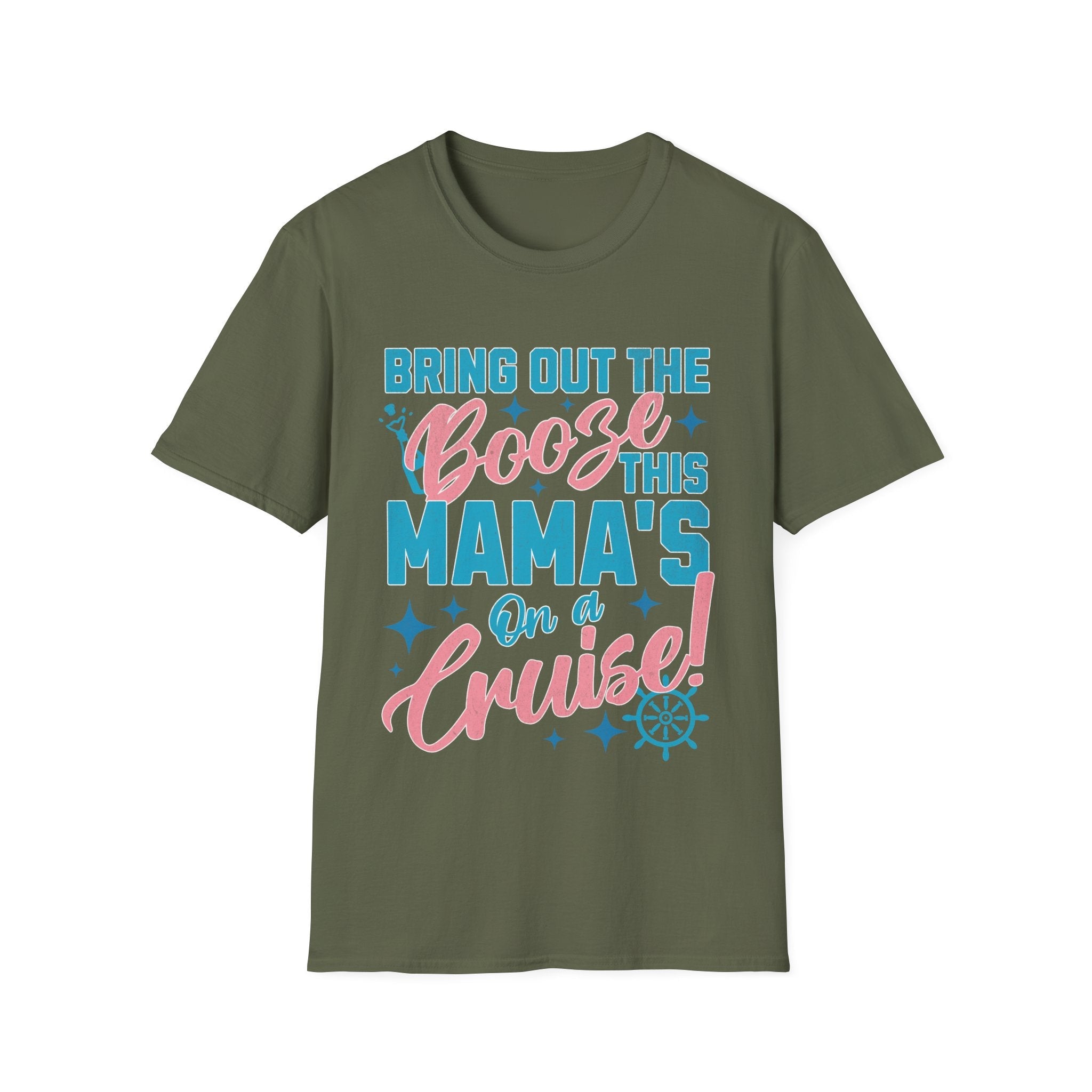 Bring Out The Booze This Mama's On A Cruise Funny Custom T-Shirt - Style Circus