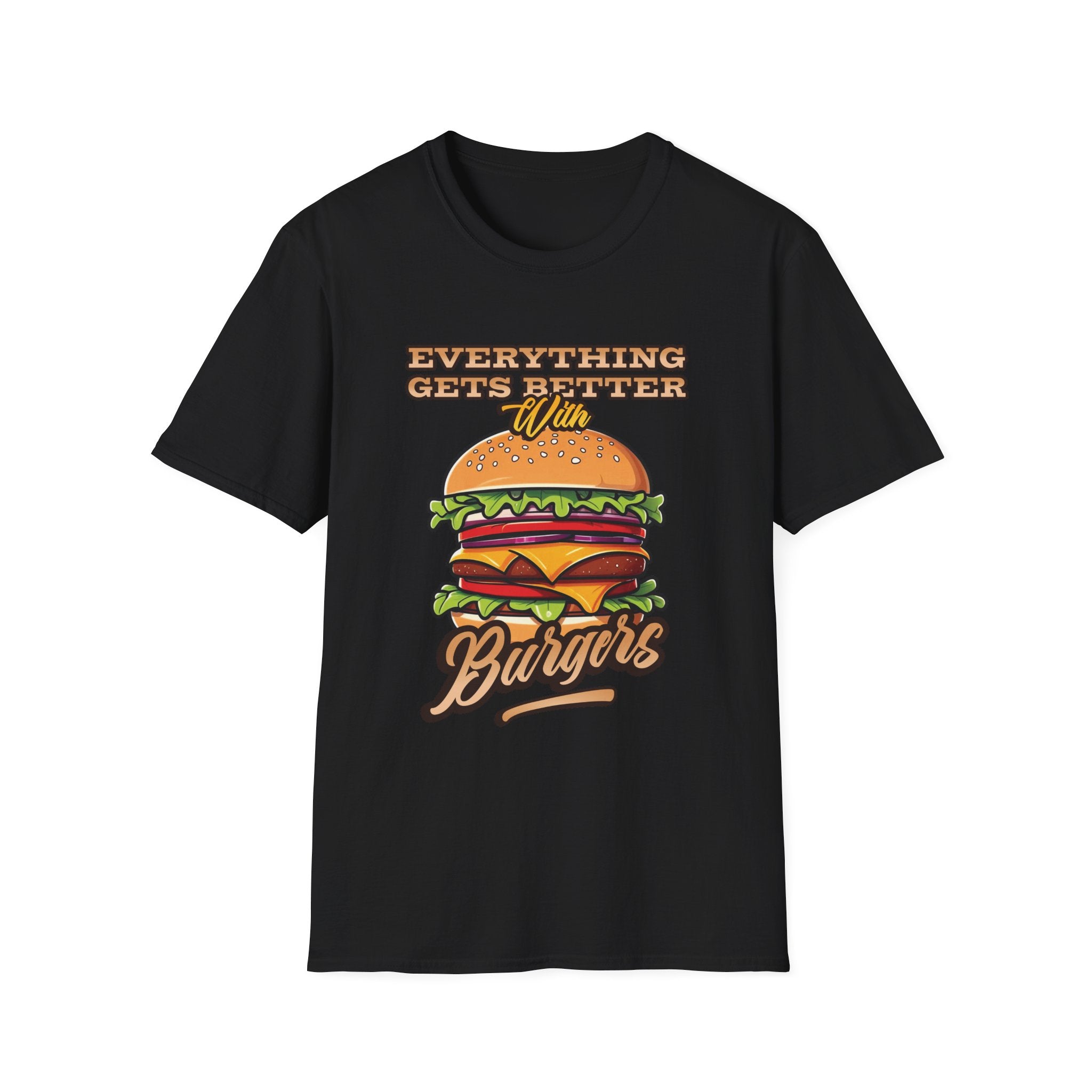 Everything Gets Better With Burgers Custom T-Shirt - Style Circus