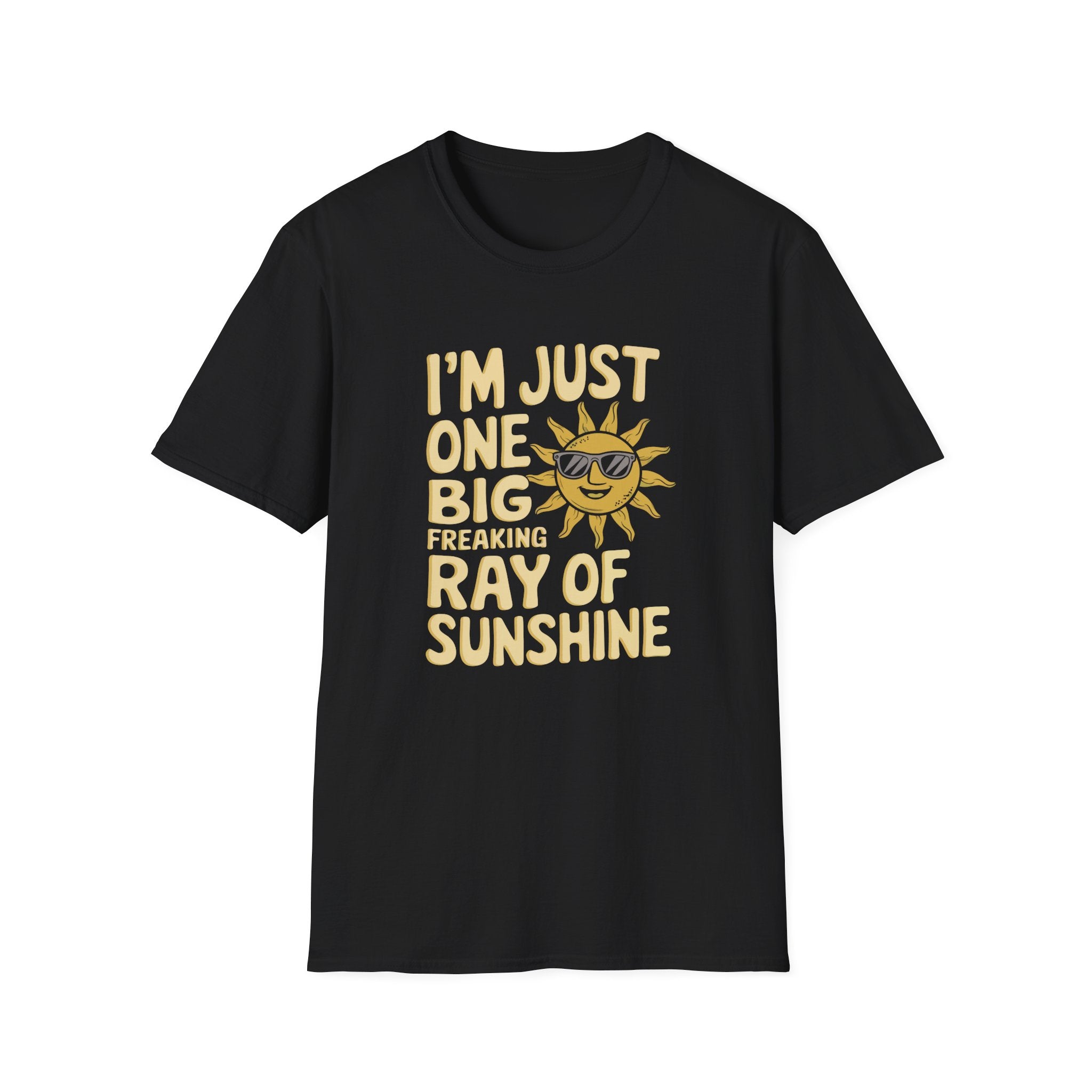 I'm Just One Big Ray Of Sunshine Custom T-Shirt - Style Circus