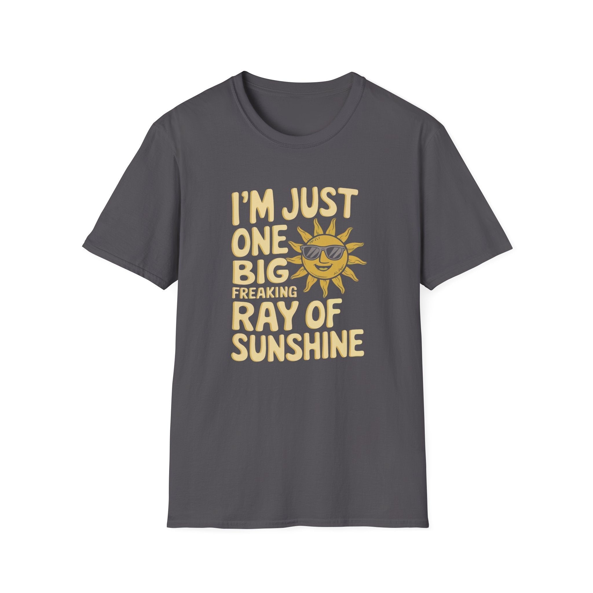I'm Just One Big Ray Of Sunshine Custom T-Shirt - Style Circus