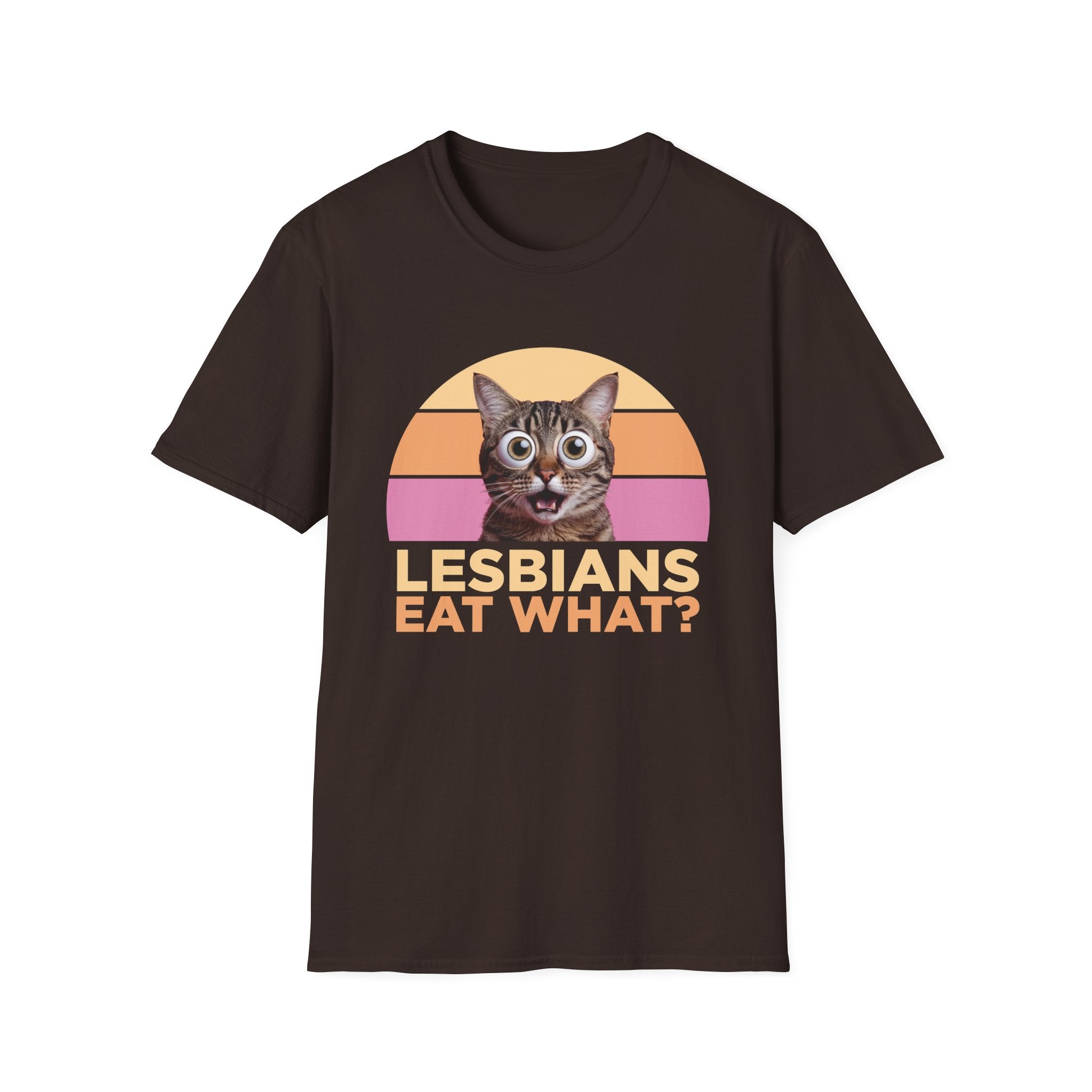 Lesbians Eat What Funny T-Shirt - Style Circus