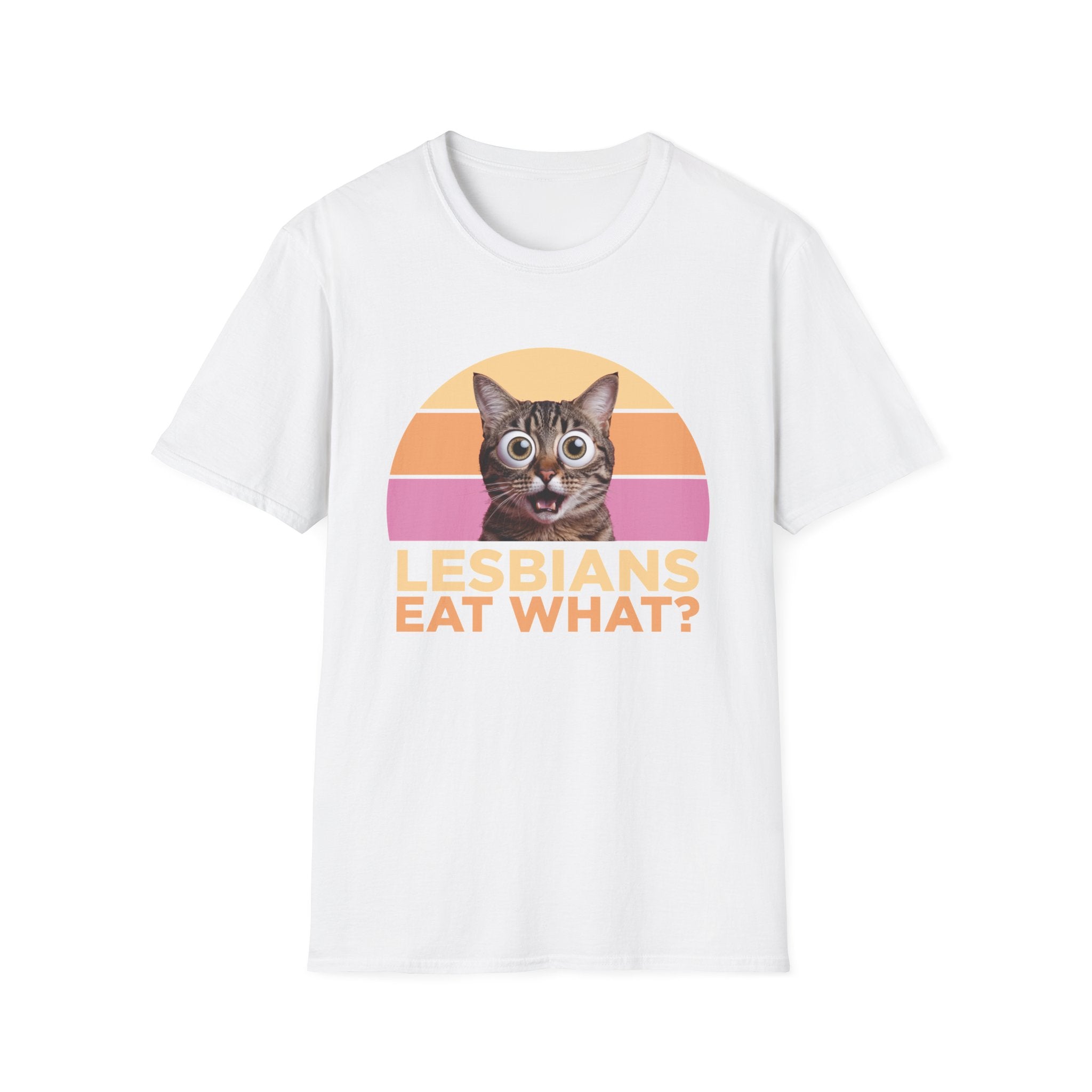 Lesbians Eat What Funny T-Shirt - Style Circus