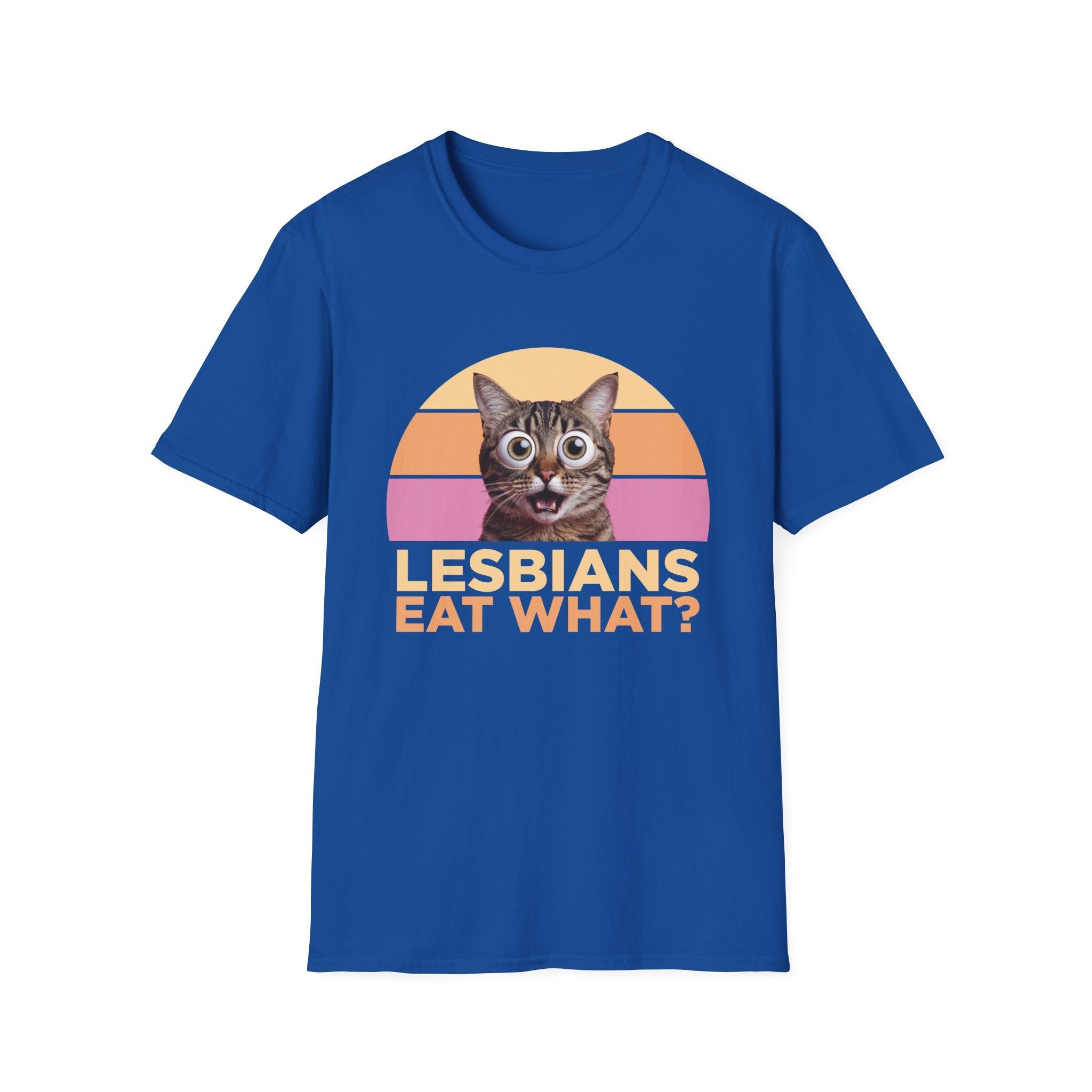 Lesbians Eat What Funny T-Shirt - Style Circus