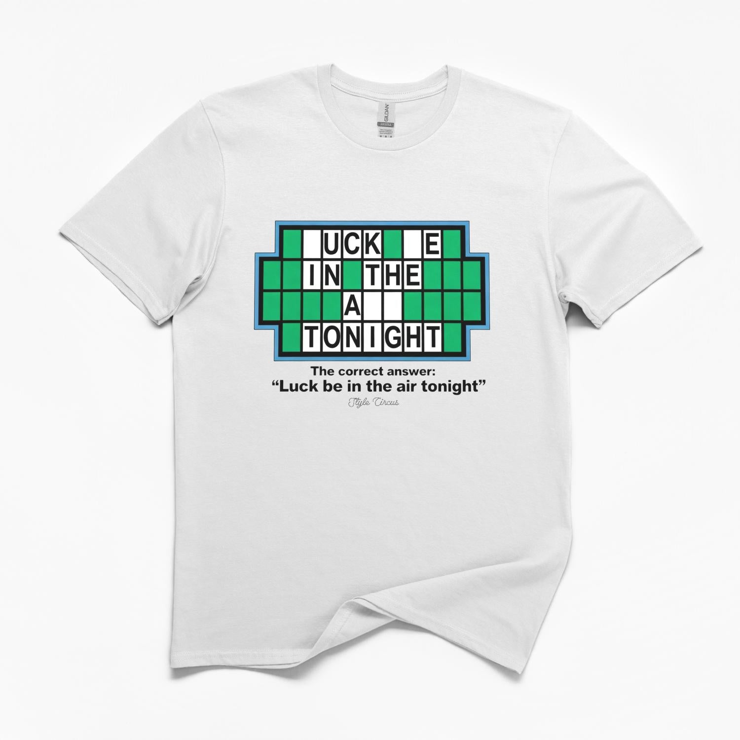 Luck Be In The Air Tonight Puzzle T-Shirt