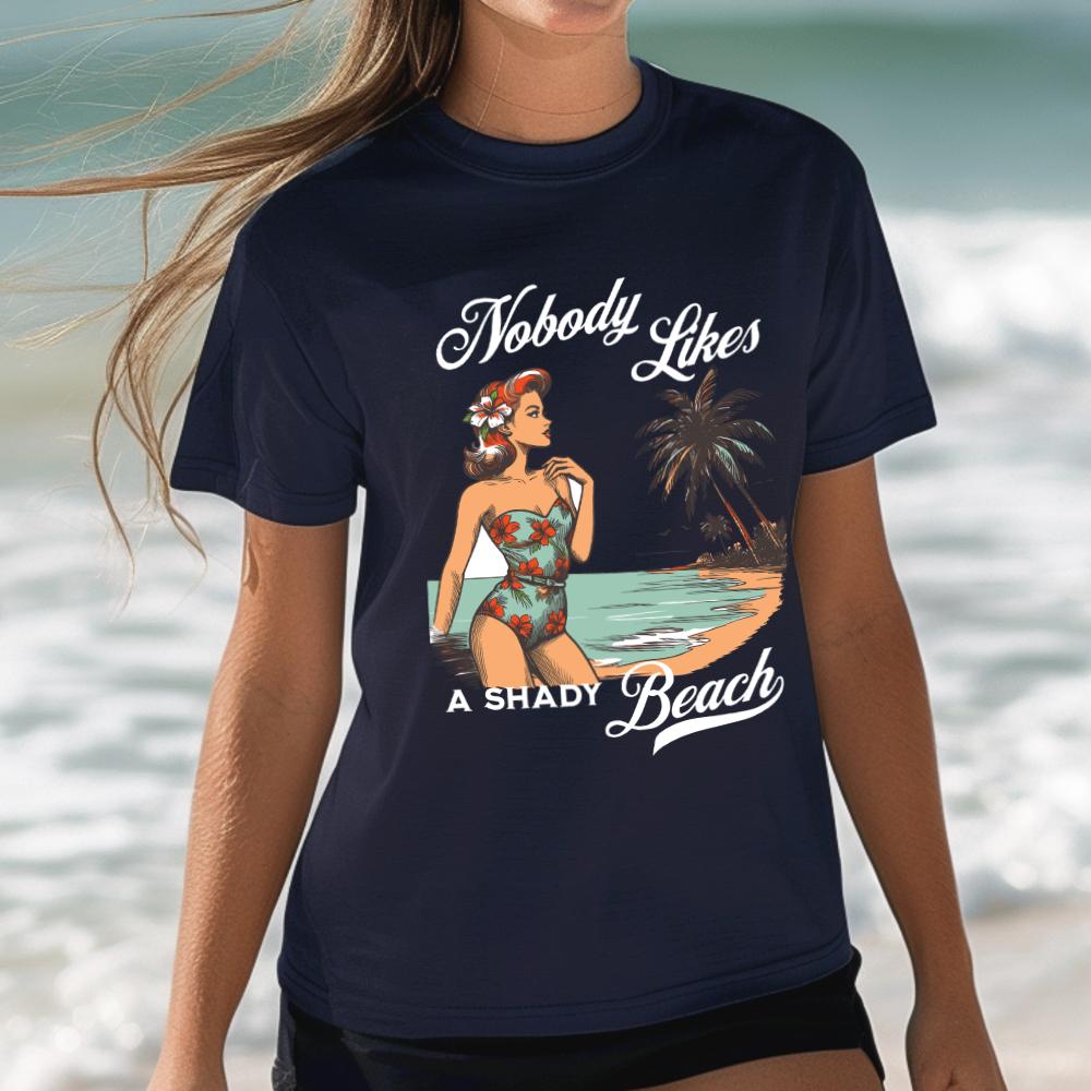 Nobody Likes a Shady Beach Retro T-Shirt - Style Circus