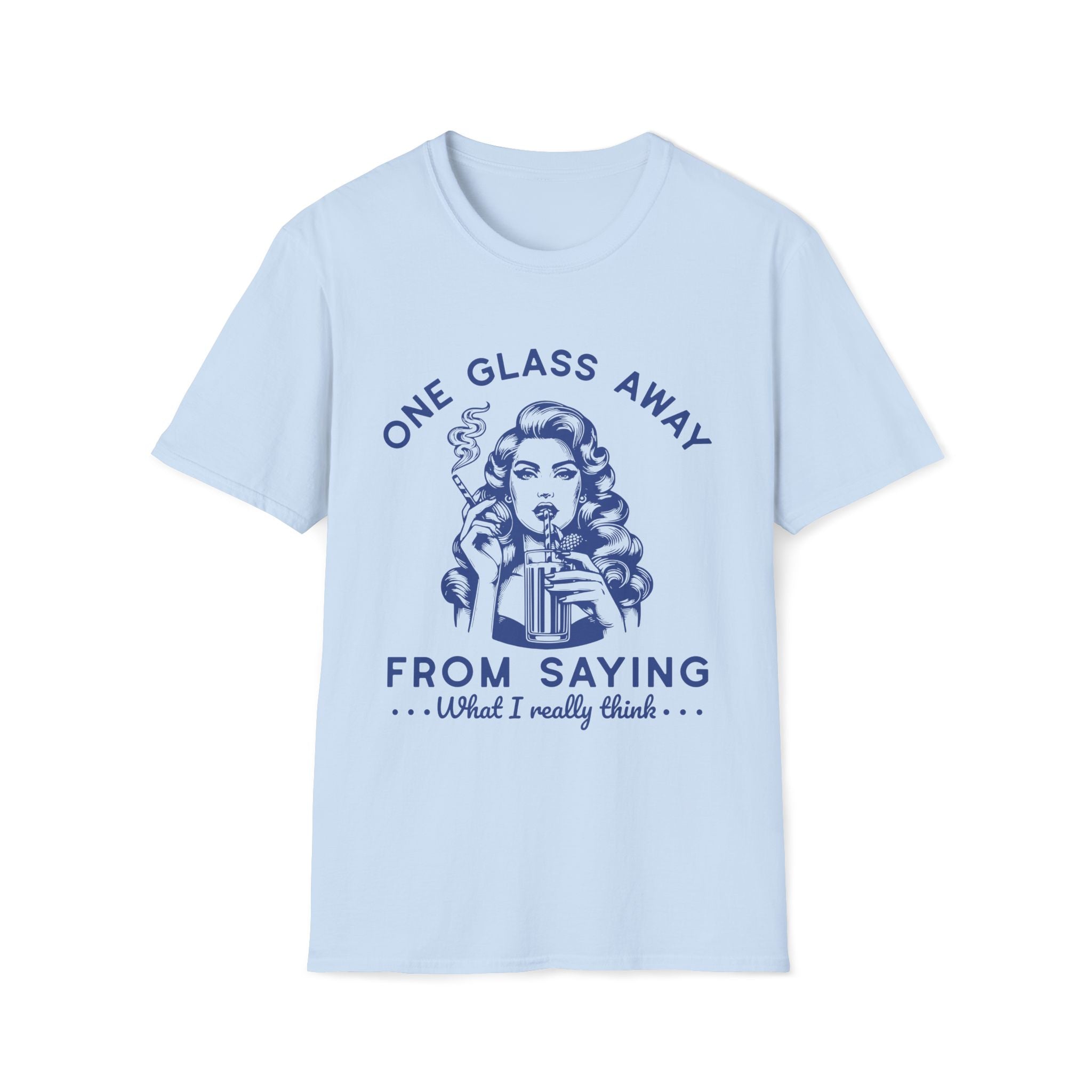 One Glass Away Unisex T-Shirt - Style Circus