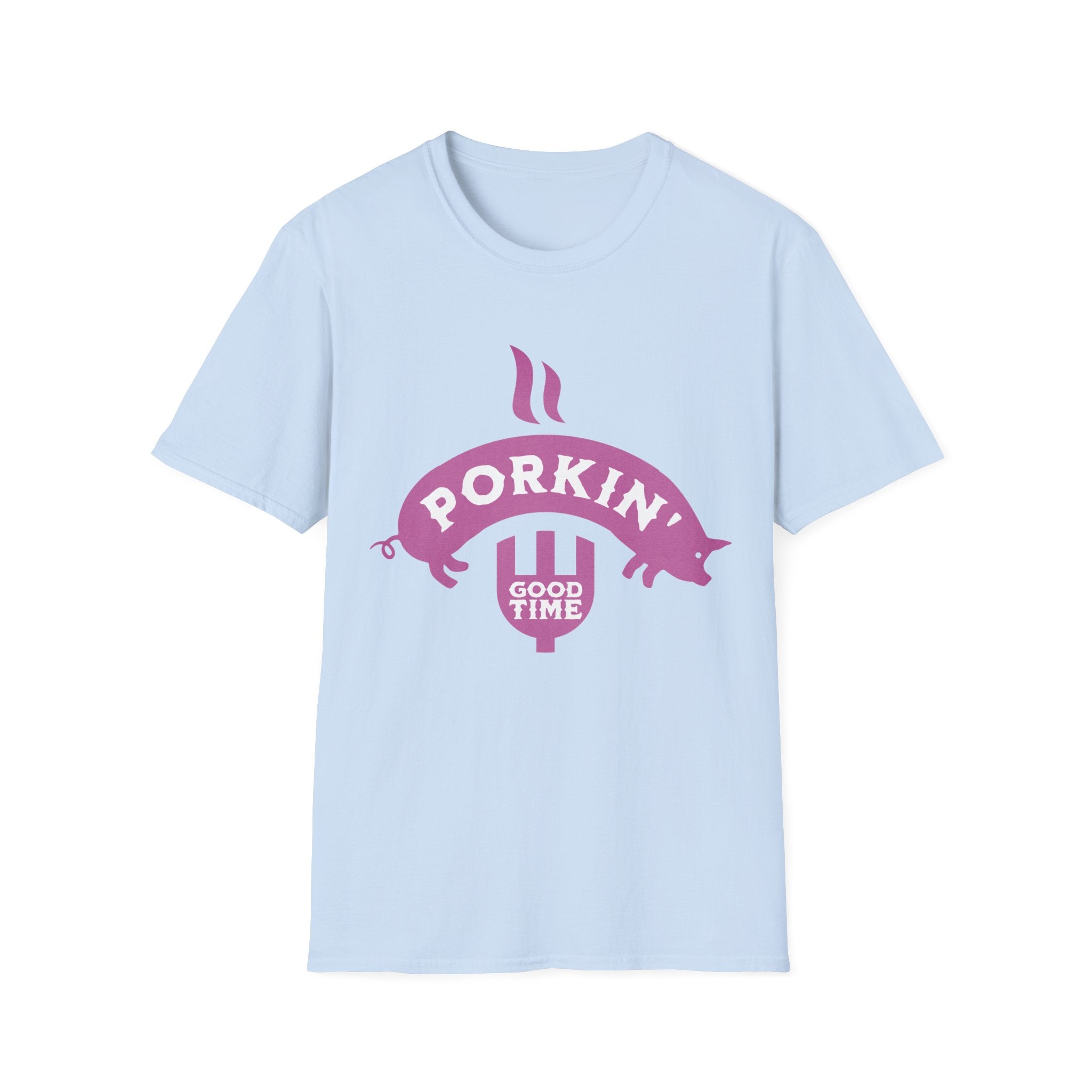 Porkin' Good Time Funny T-Shirt - Style Circus