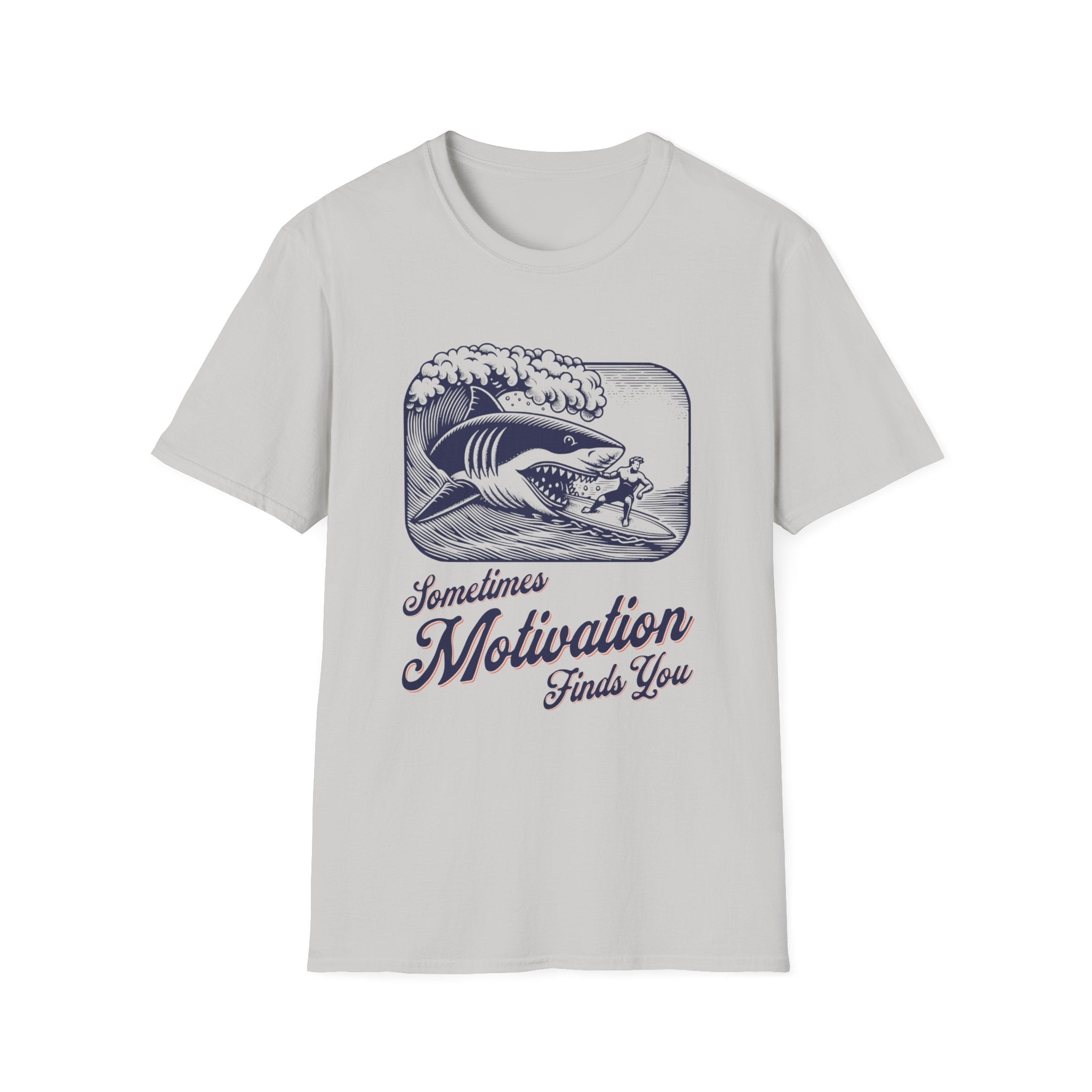 Sometimes Motivation Finds You T-Shirt - Style Circus