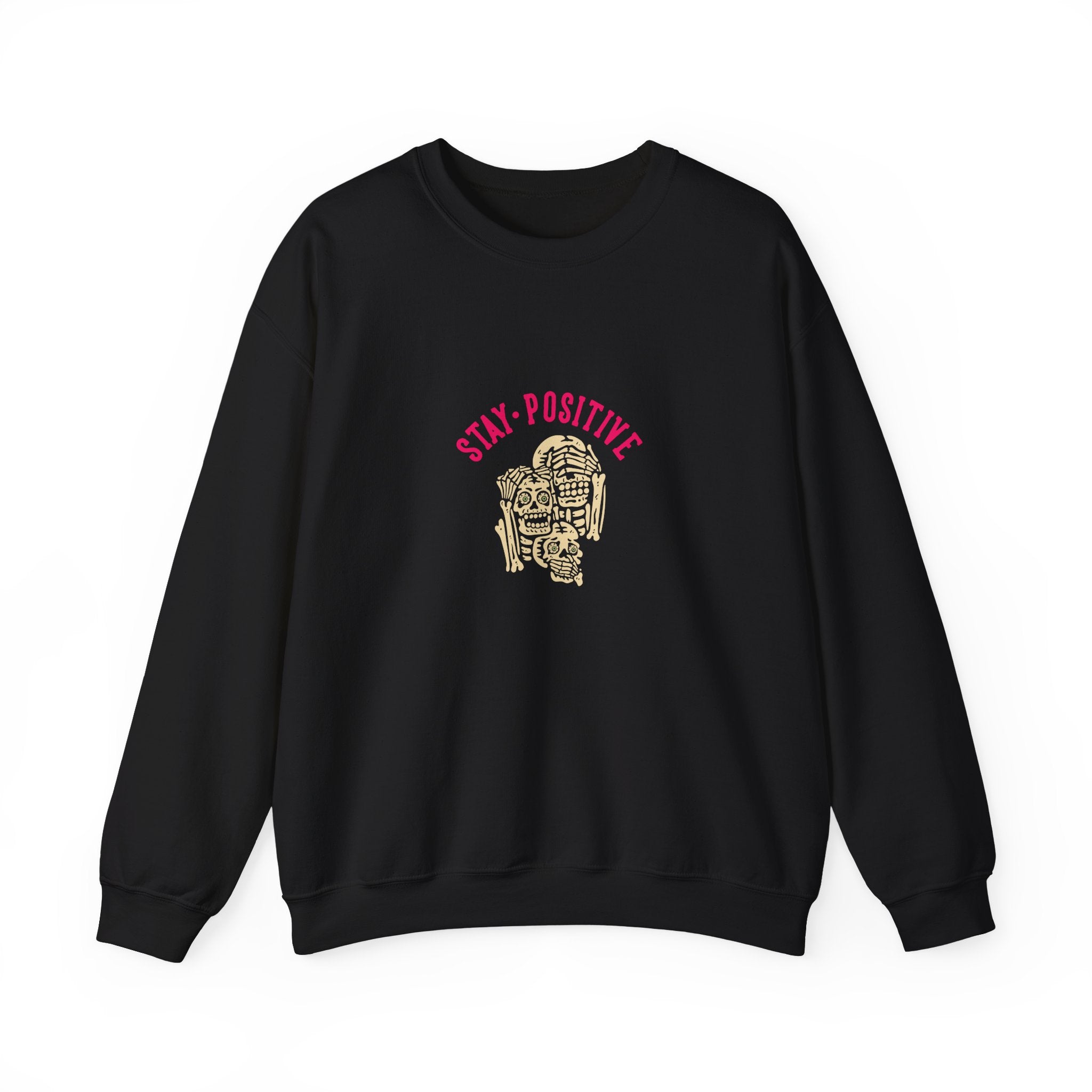 Stay Positive Unisex Sweatshirt - Style Circus
