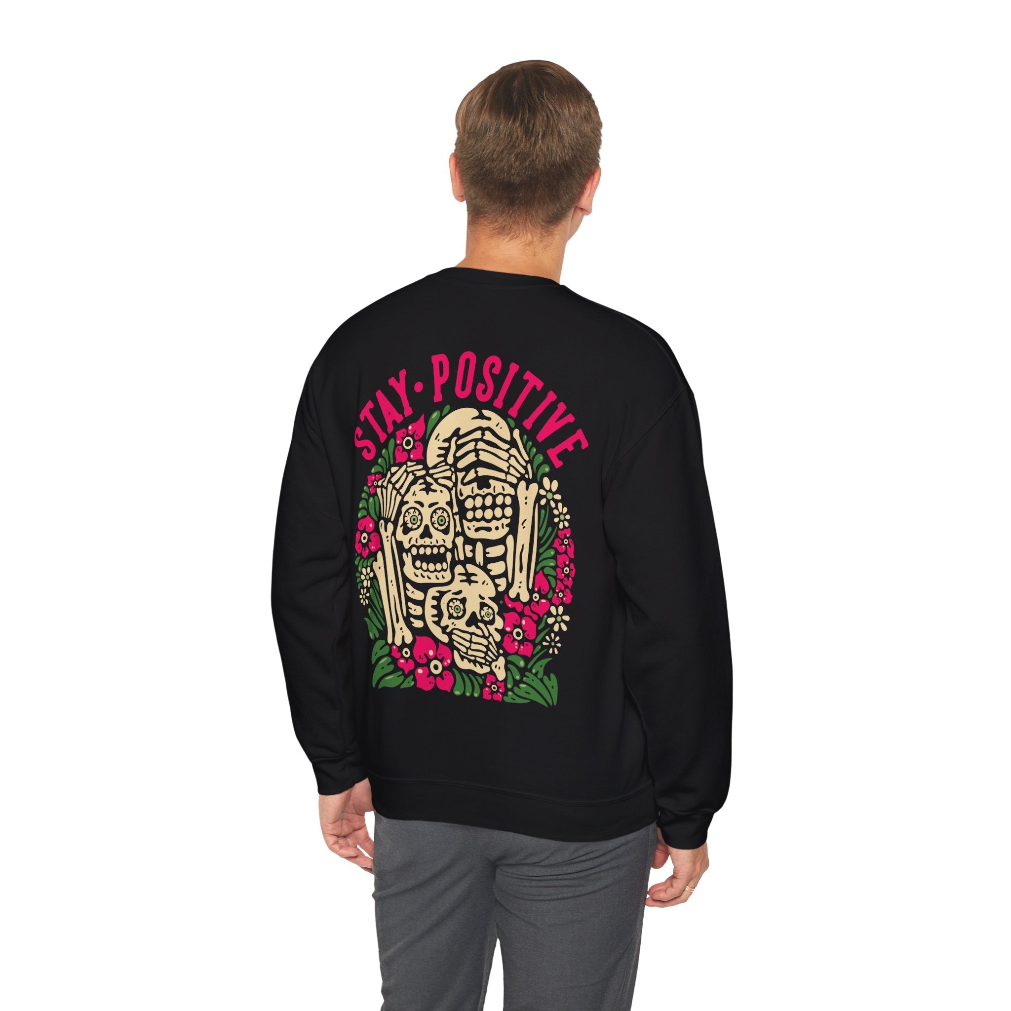 Stay Positive Unisex Sweatshirt - Style Circus