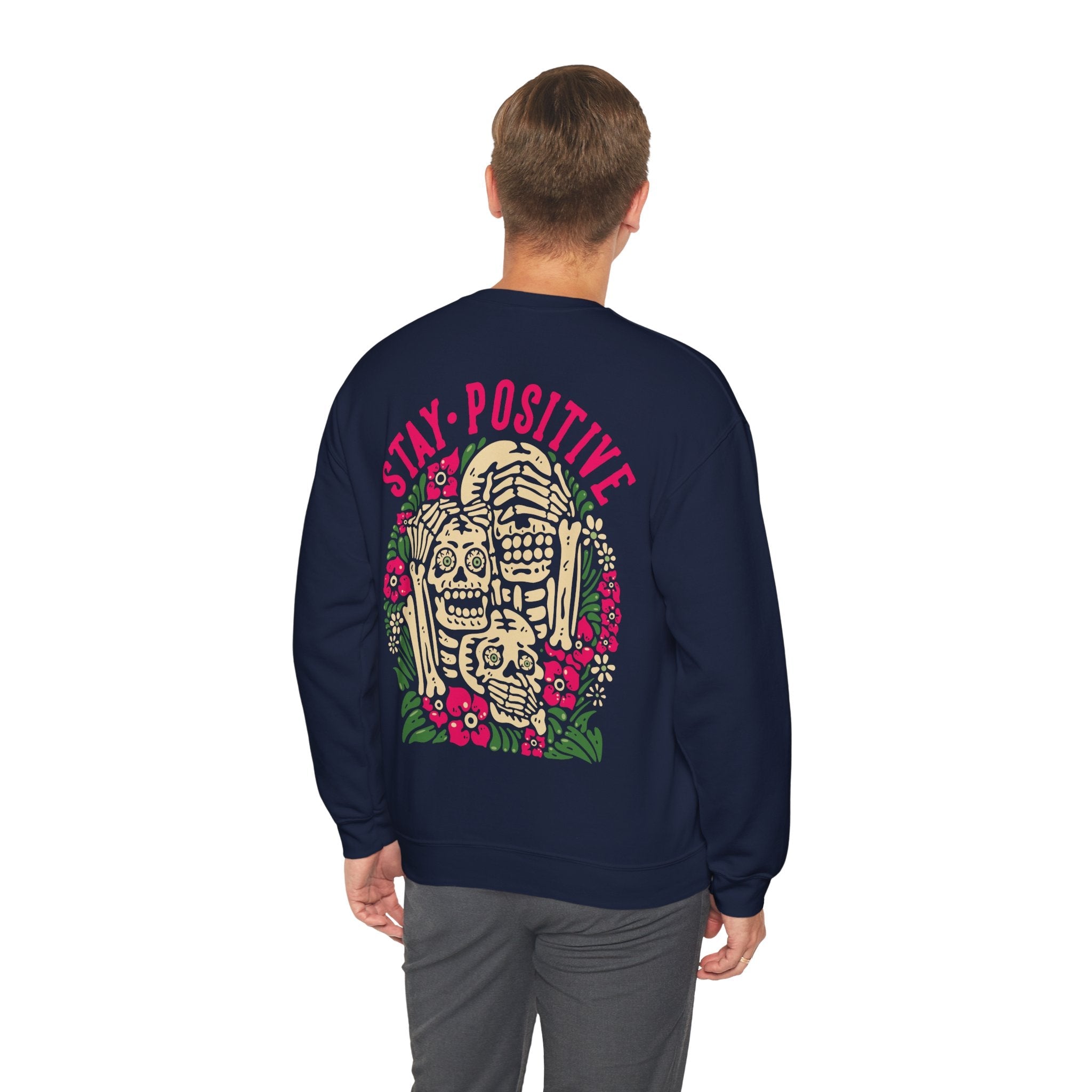 Stay Positive Unisex Sweatshirt - Style Circus