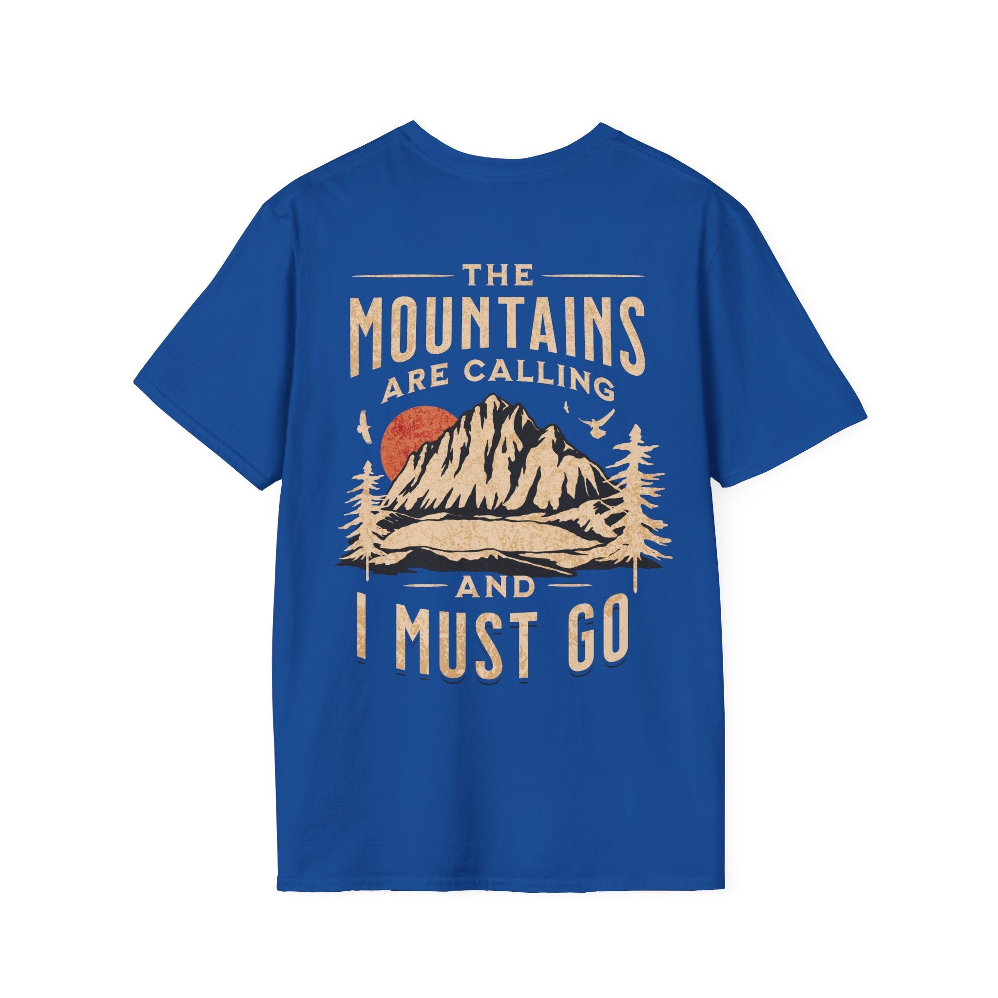 The Mountains Are Calling Custom T-Shirt