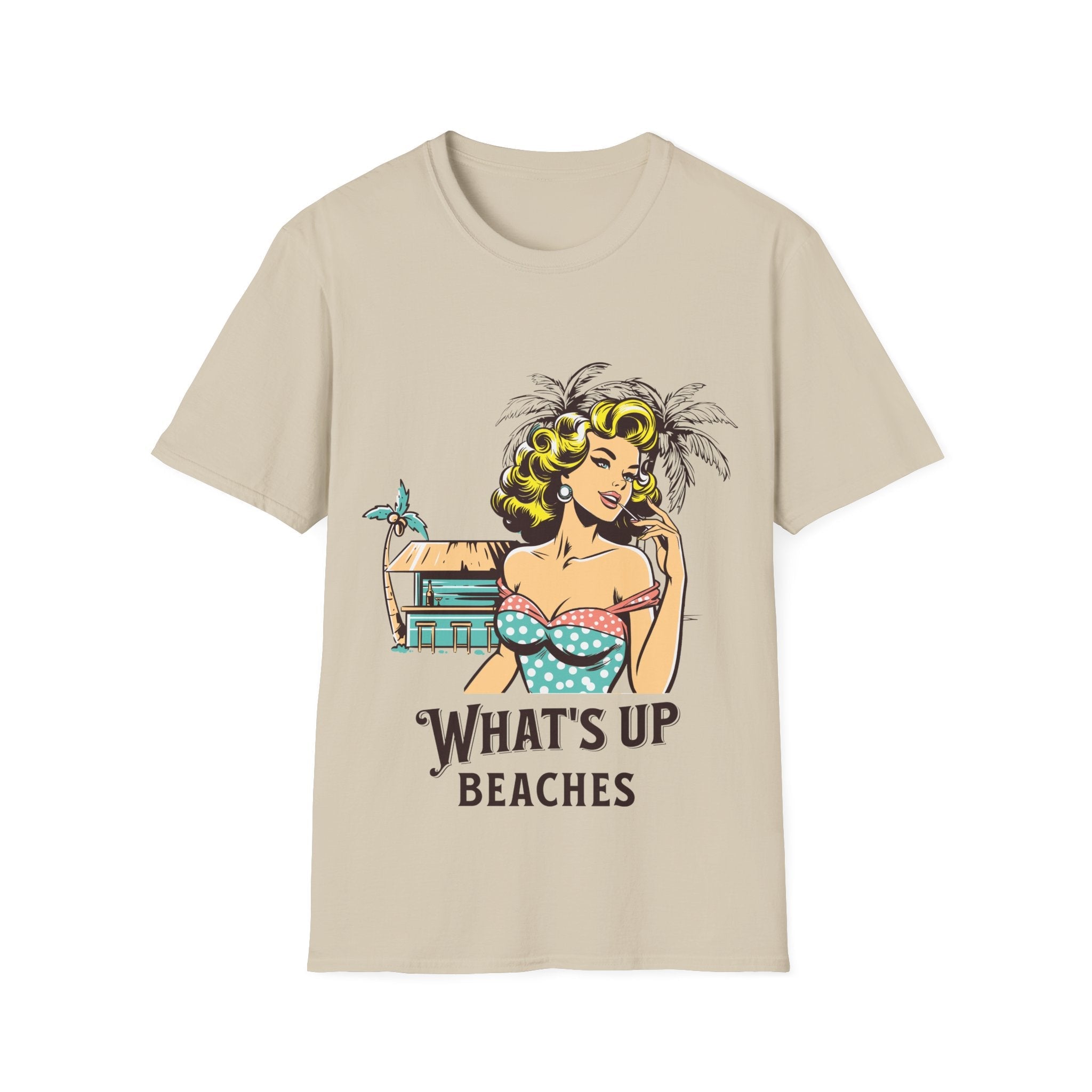 What's Up Beaches Funny T-Shirt - Style Circus