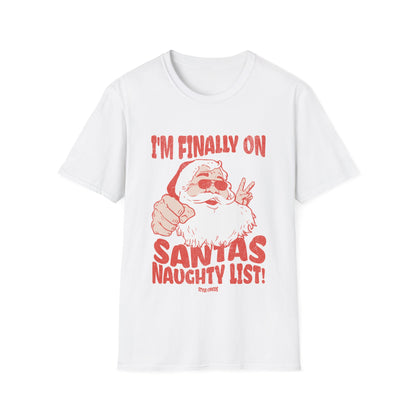 Finally on Santa's Naughty List T-Shirt