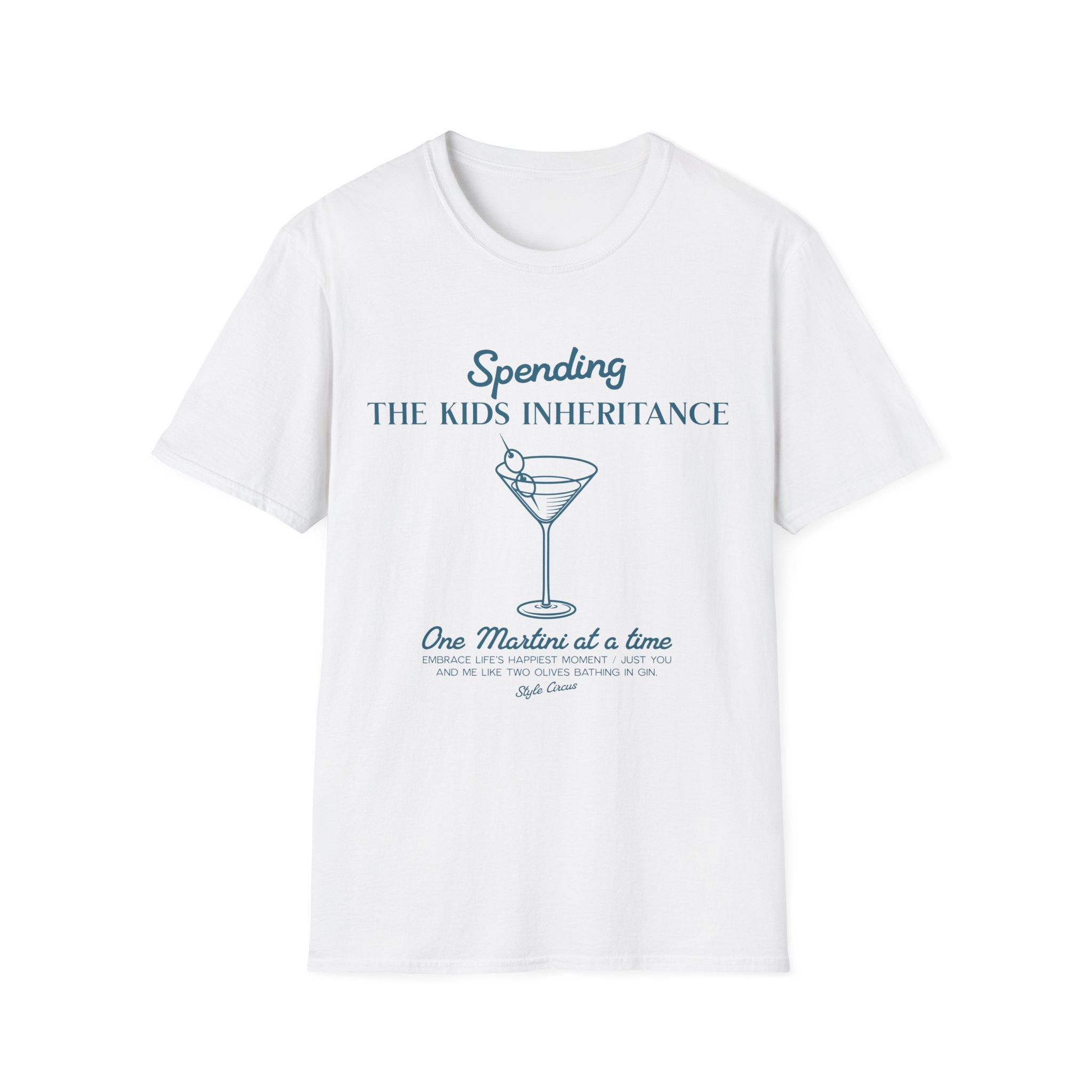 Spending The Kids Inheritance Martini Funny T-Shirt