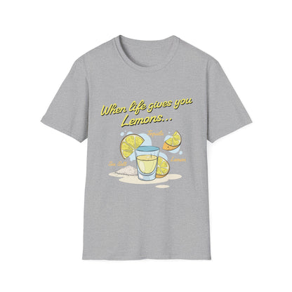 When Life Gives You Lemons T-Shirt