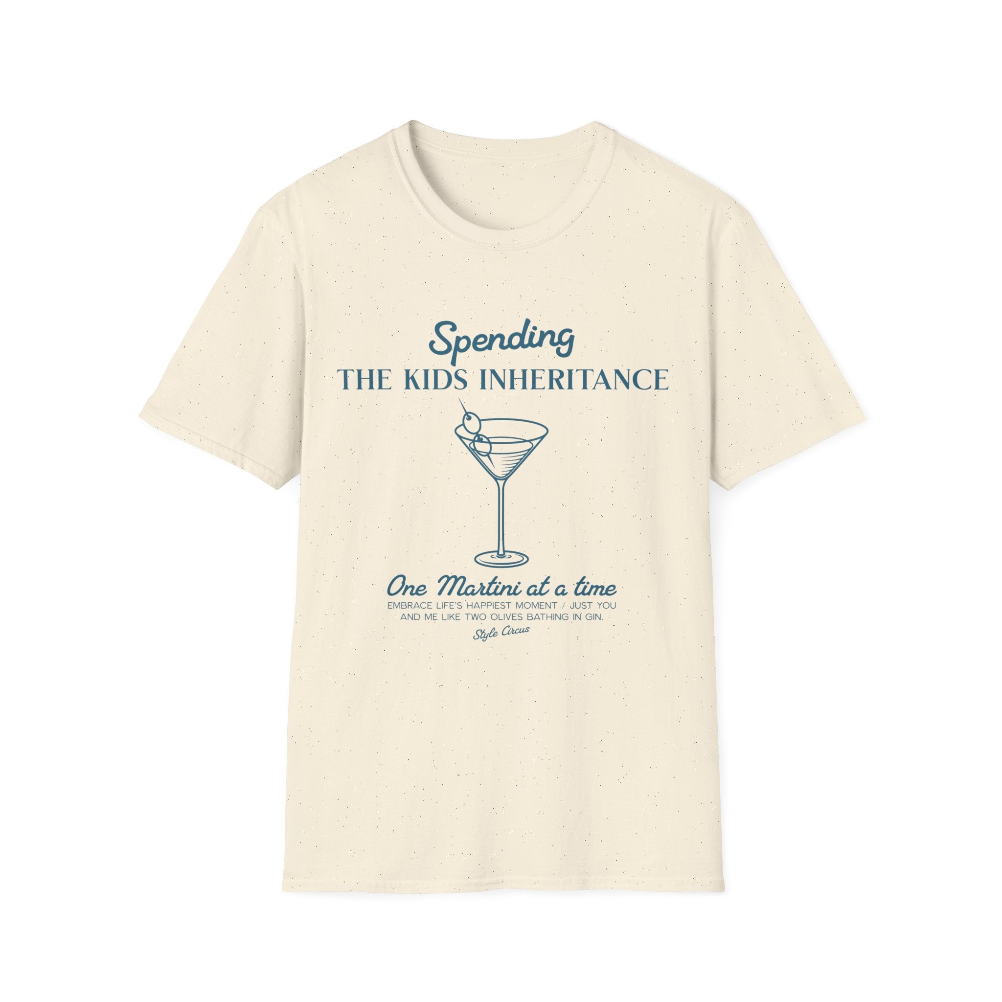 Spending The Kids Inheritance Martini Funny T-Shirt