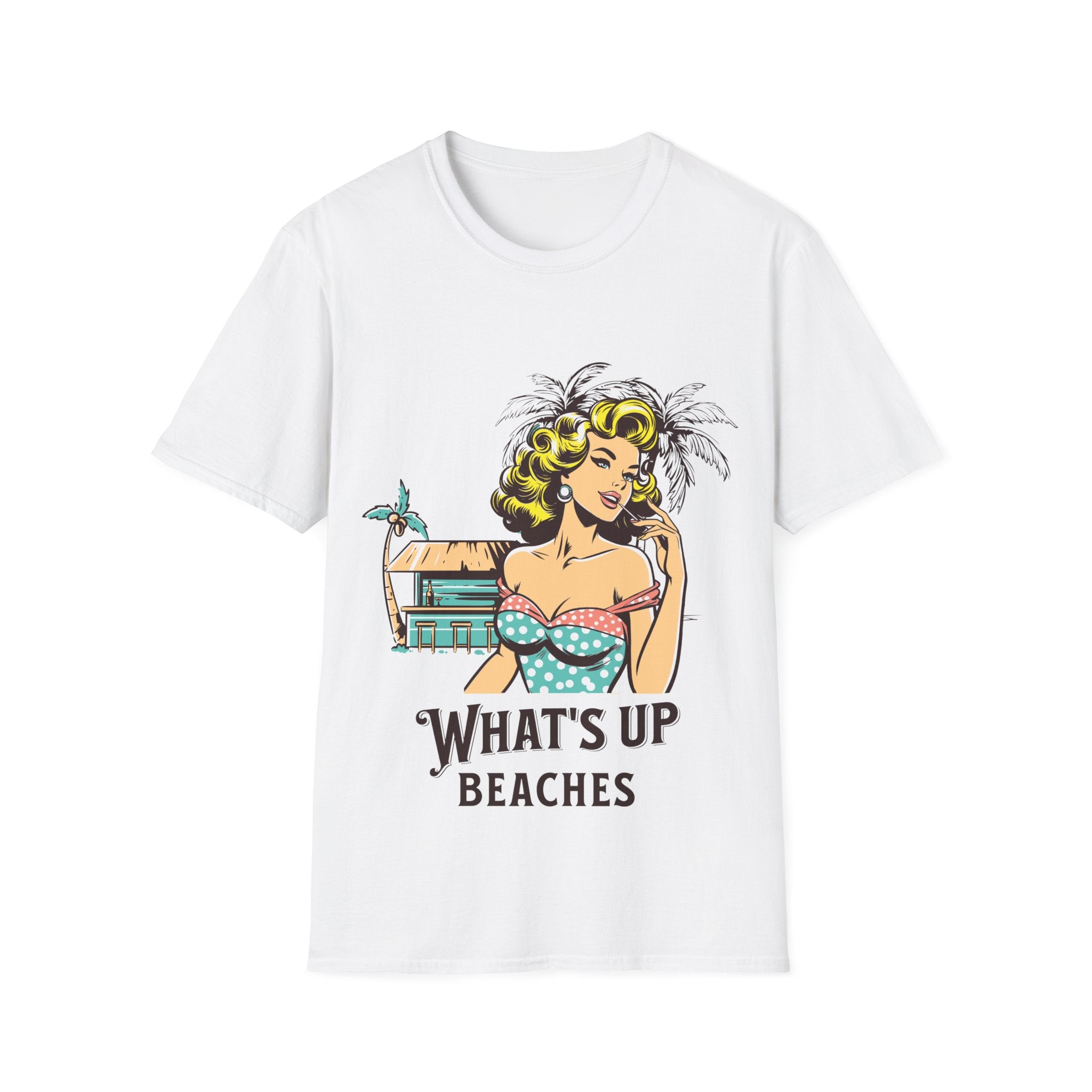 What's Up Beaches Funny T-Shirt