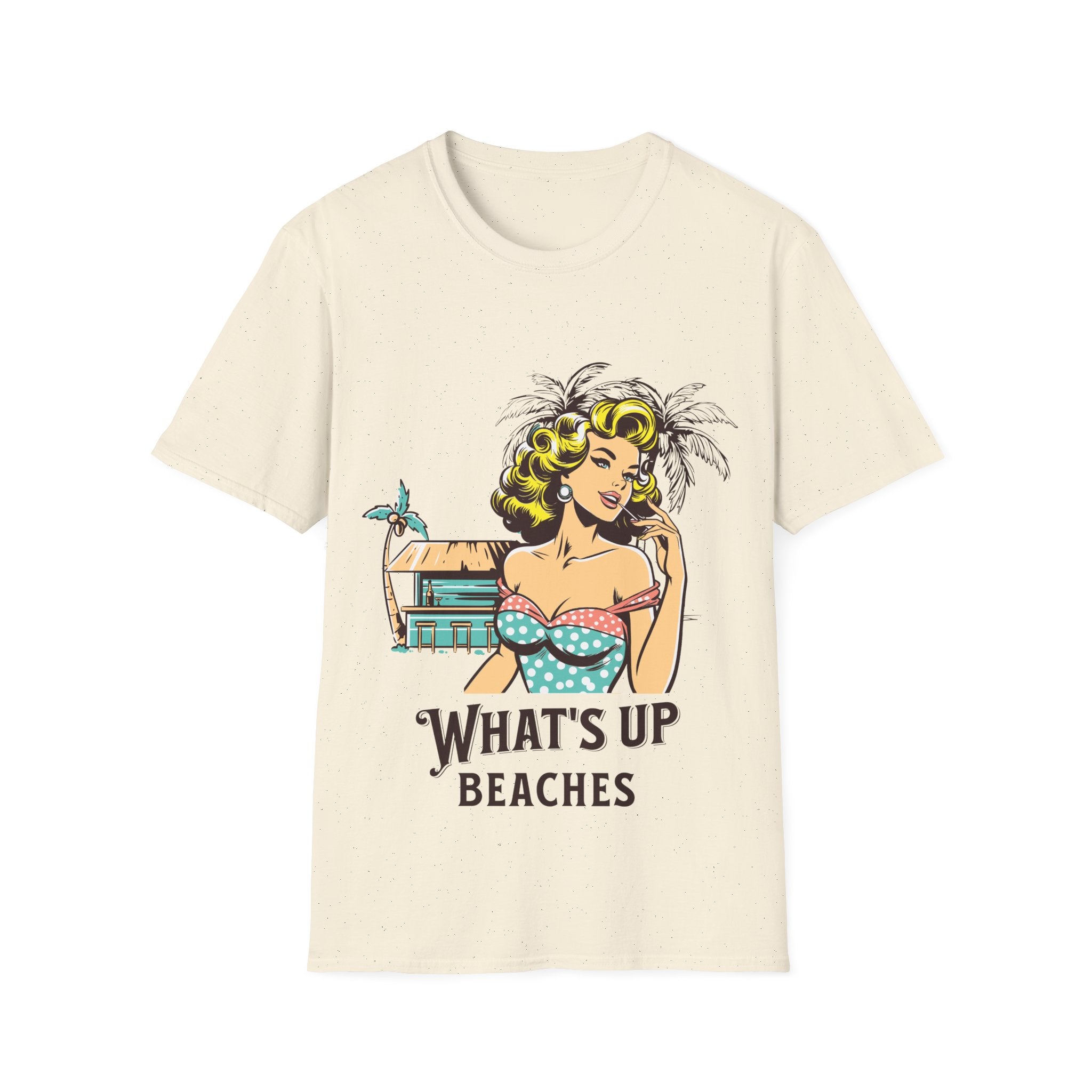 What's Up Beaches Funny T-Shirt