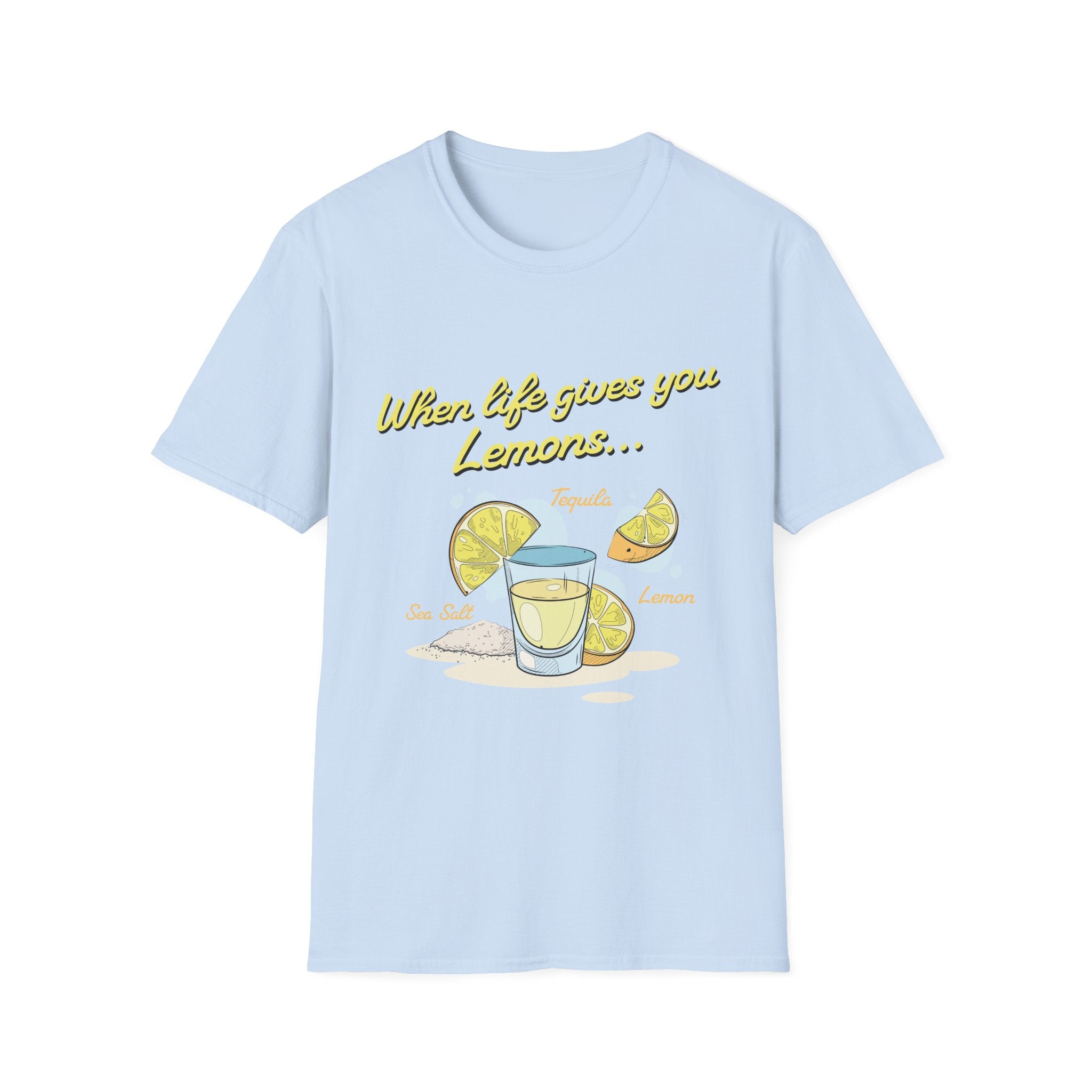 When Life Gives You Lemons T-Shirt