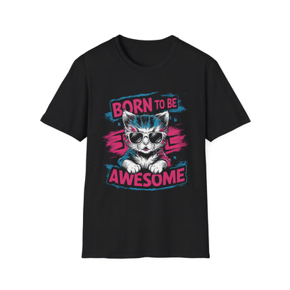 Born To Be Awesome T-Shirt