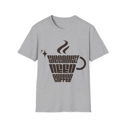 Siccadis Need Coffee Cup T-Shirt