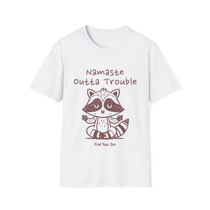 Namaste Outta Trouble Zen T-Shirt