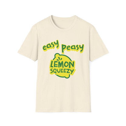 Easy Peasy Lemon Squeezy T-Shirt