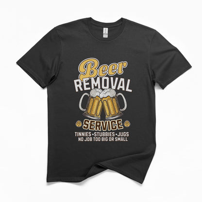 Beer Removal Service Unisex T-Shirt