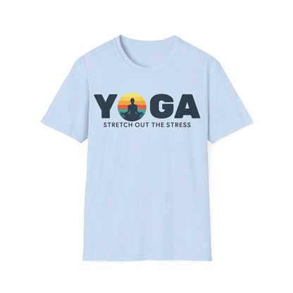 Yoga Stretch Out The Stress T-Shirt