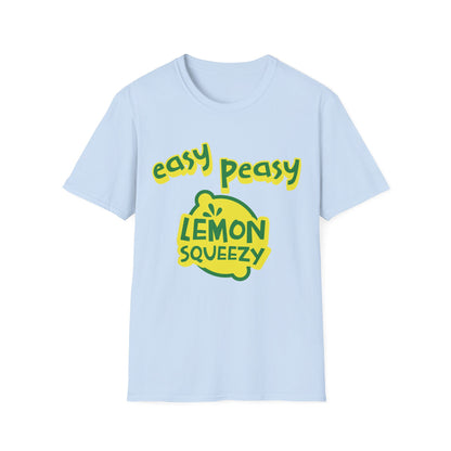 Easy Peasy Lemon Squeezy T-Shirt