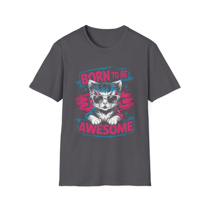 Born To Be Awesome T-Shirt