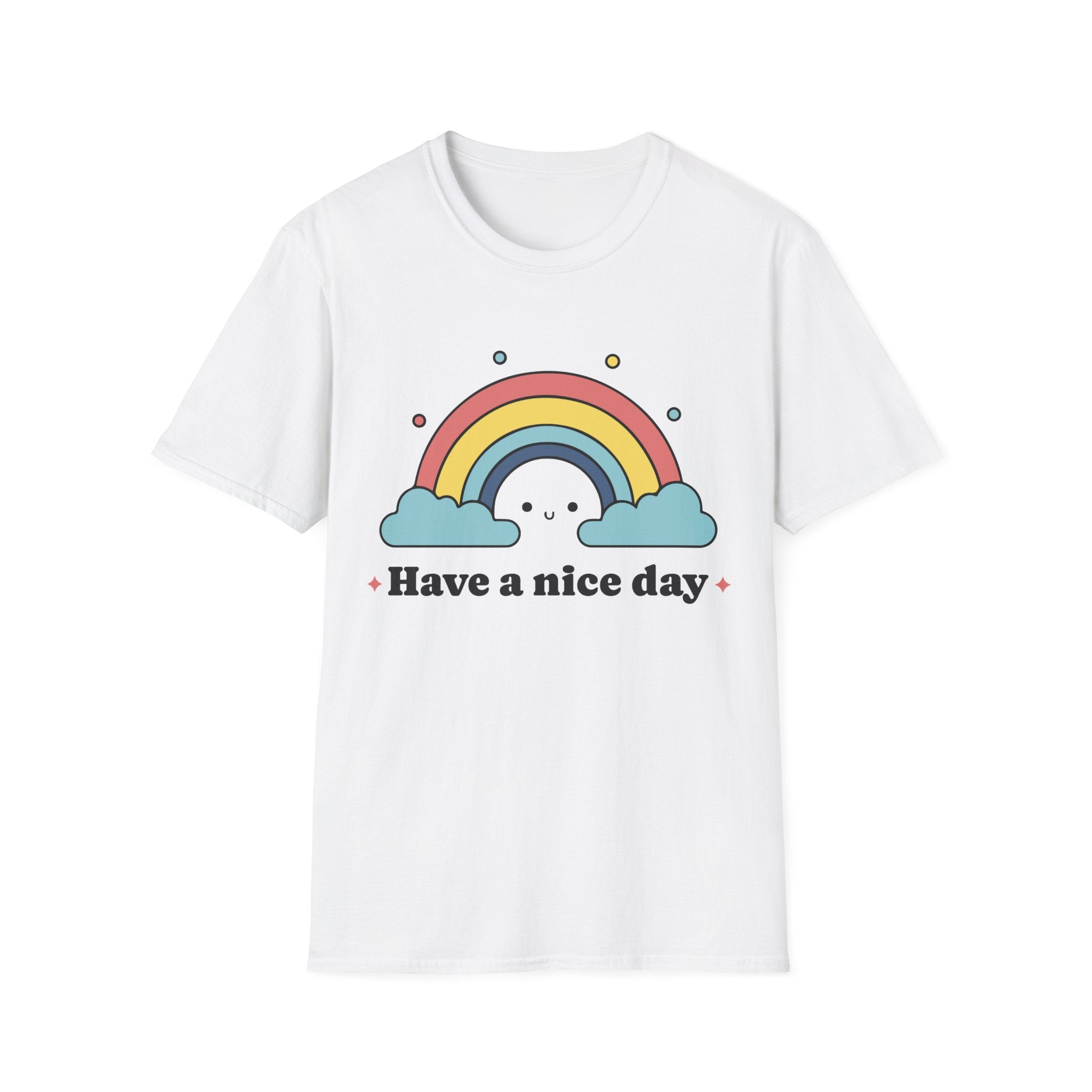 Have a Nice Day Rainbow T-Shirt