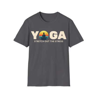 Yoga Stretch Out The Stress T-Shirt