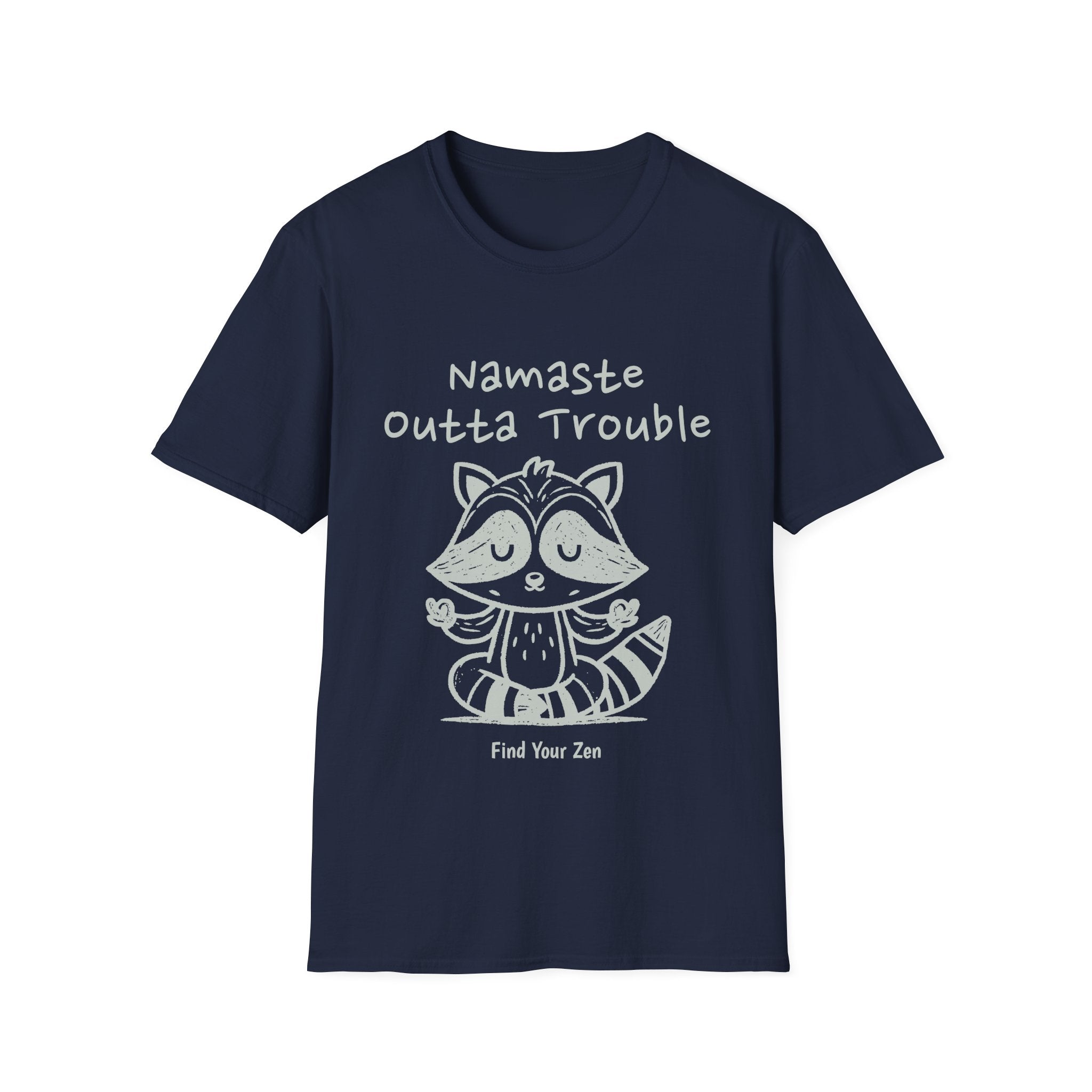 Namaste Outta Trouble Zen T-Shirt