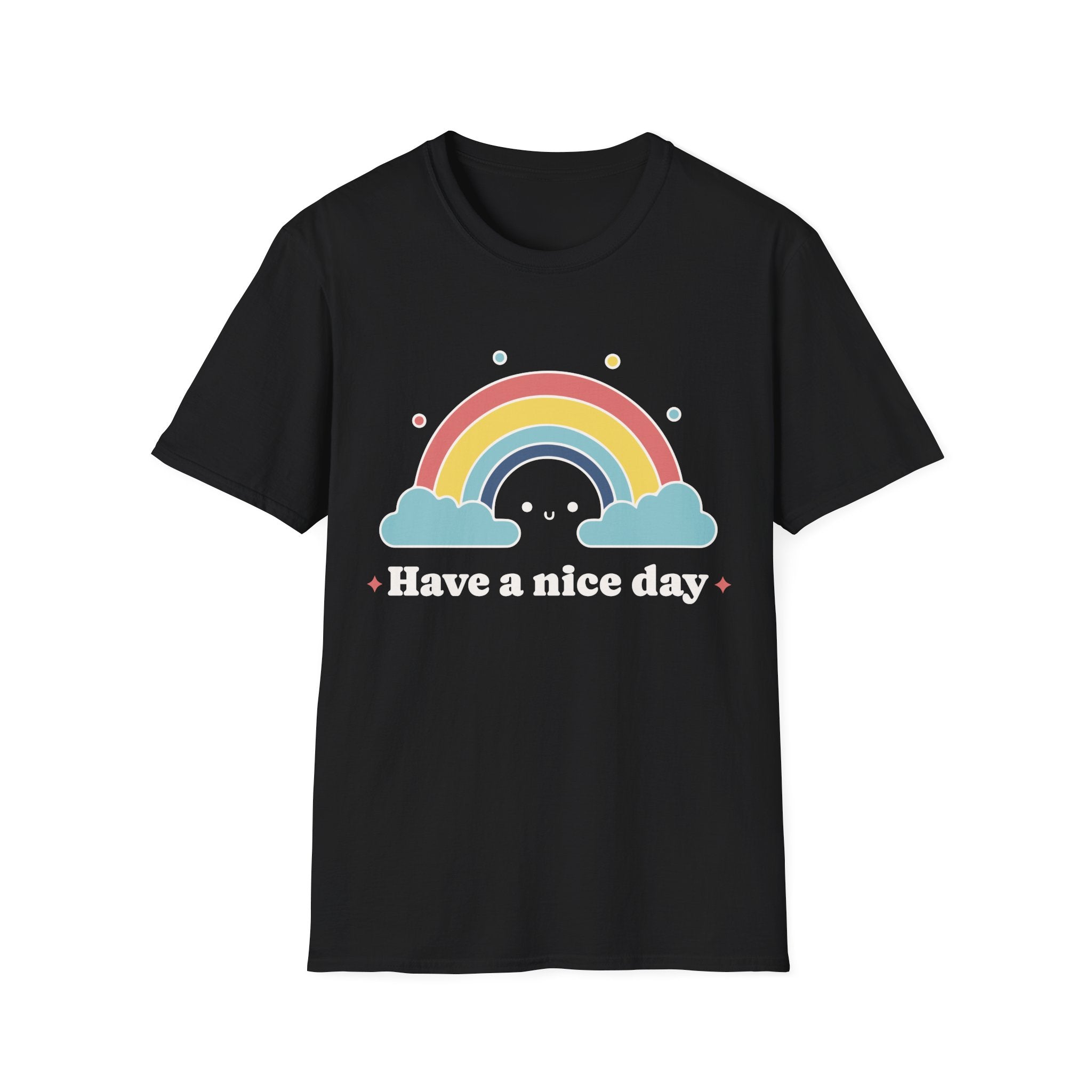 Have a Nice Day Rainbow T-Shirt