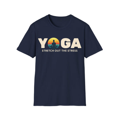 Yoga Stretch Out The Stress T-Shirt