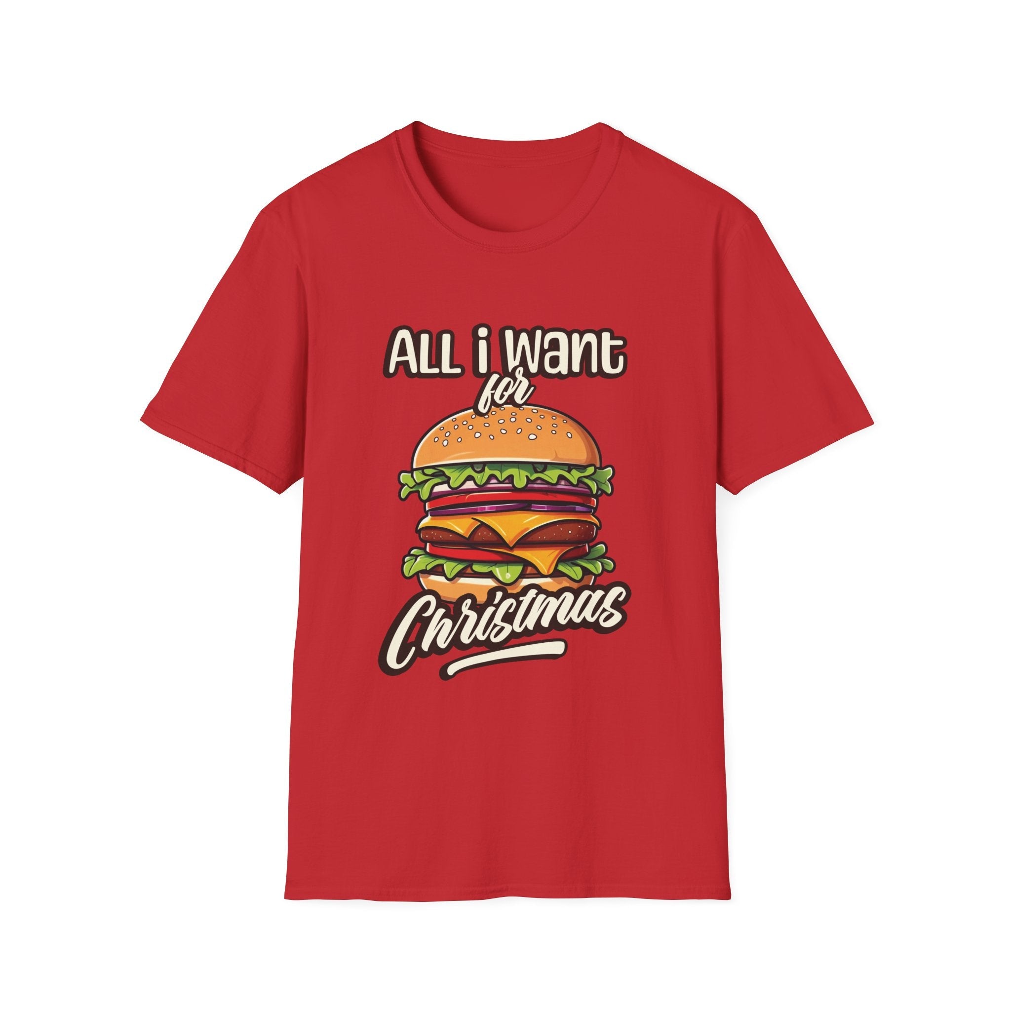 All I Want For Christmas Burger Custom T-Shirt - Style Circus