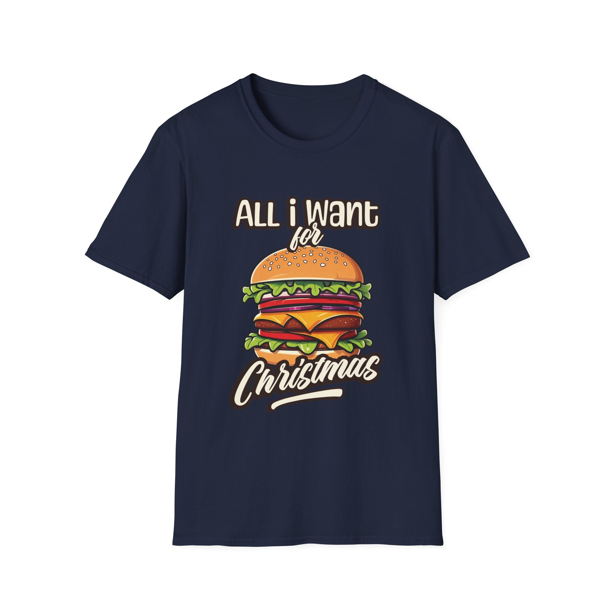 All I Want For Christmas Burger Custom T-Shirt - Style Circus