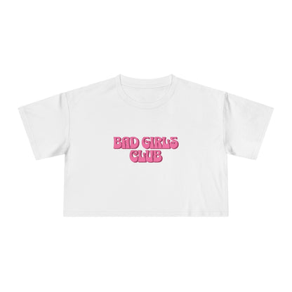 Bad Girls Club Crop Tee