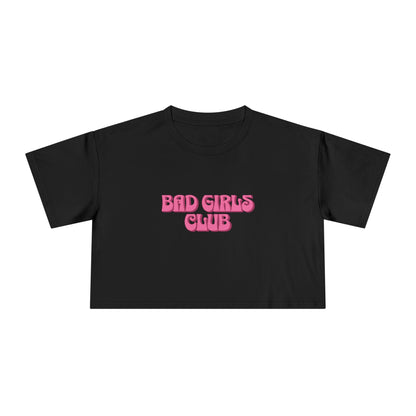 Bad Girls Club Crop Tee