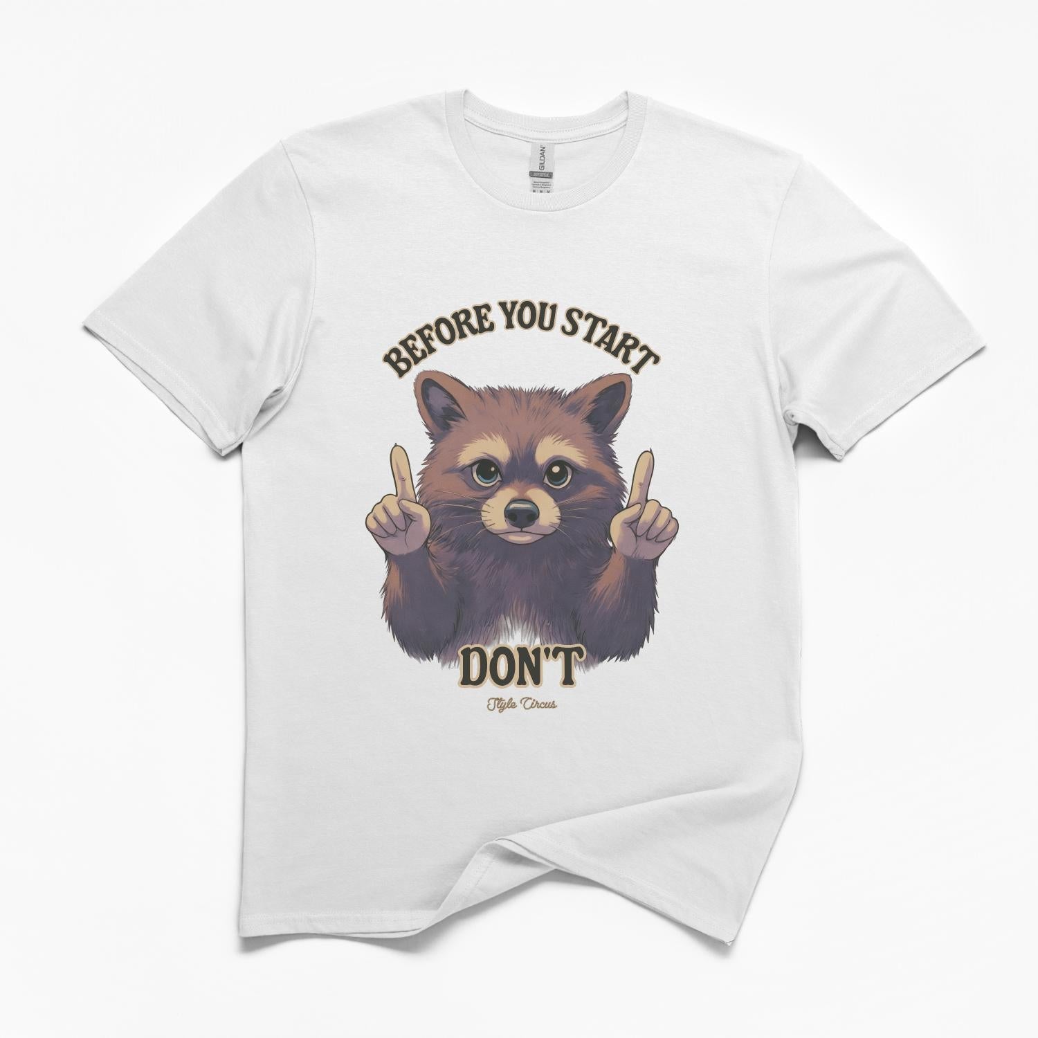 Before You Start, Don't T-Shirt