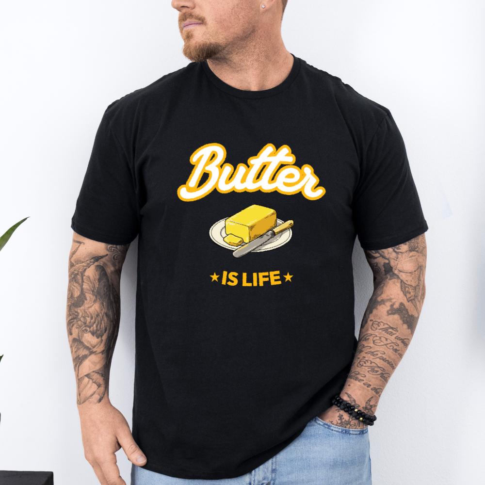 Butter Is Life T-Shirt