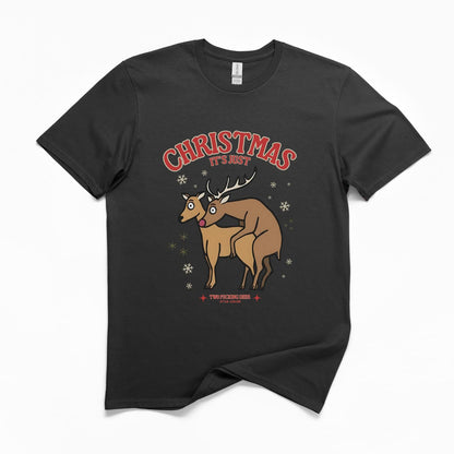 Christmas It's Just Two Fucking Deer T-Shirt