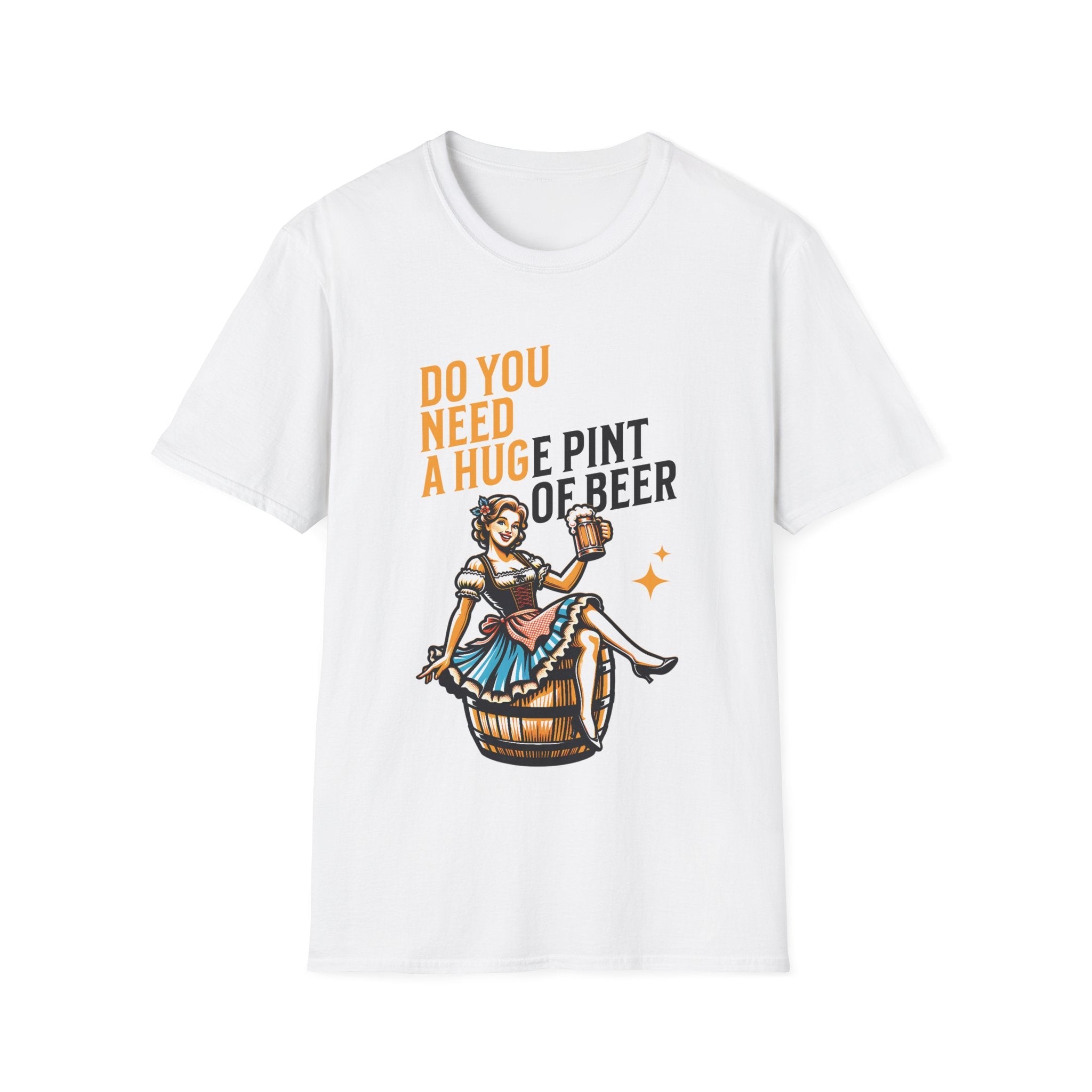 Do You Need A Huge Pint Of Beer Funny Custom T-Shirt - Style Circus