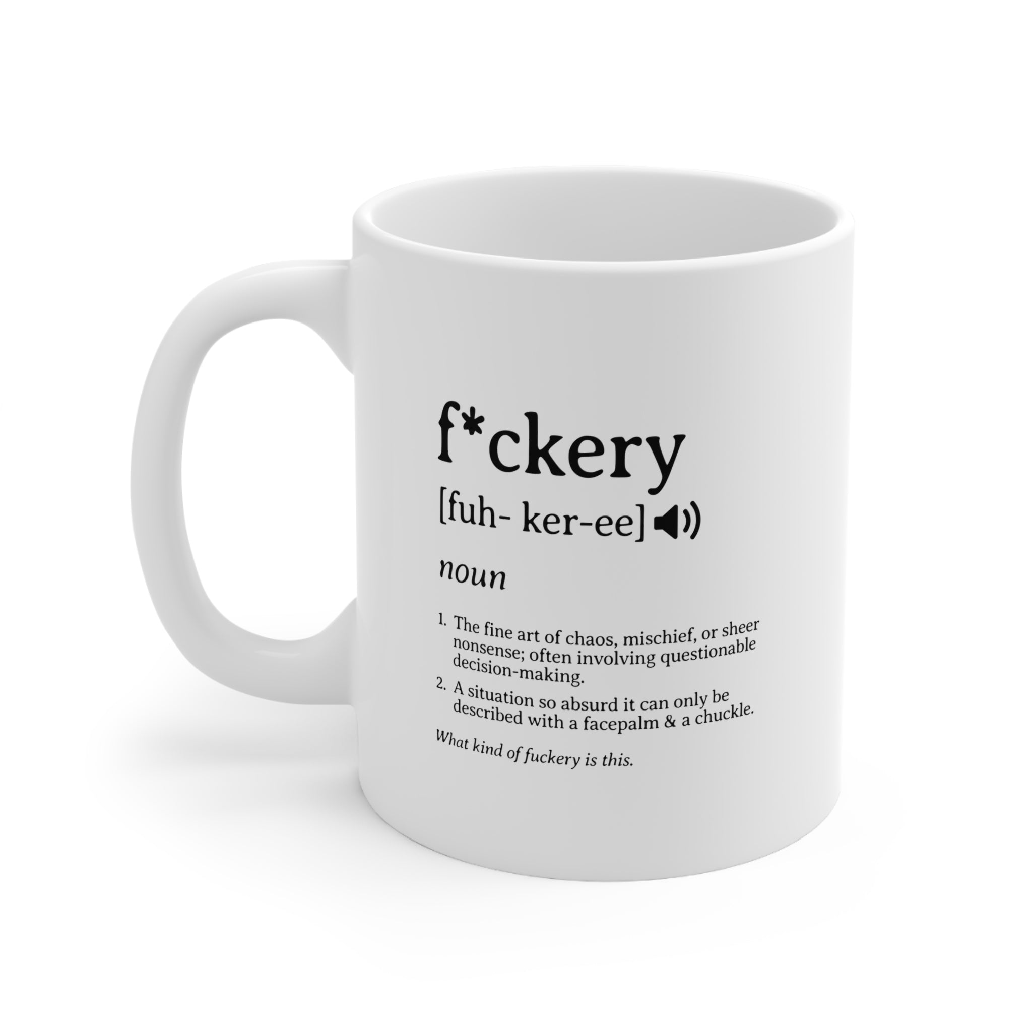 Fuckery Definition Mug