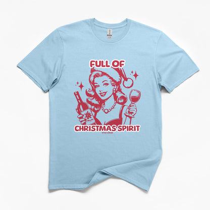 Full of Christmas Spirit T-Shirt